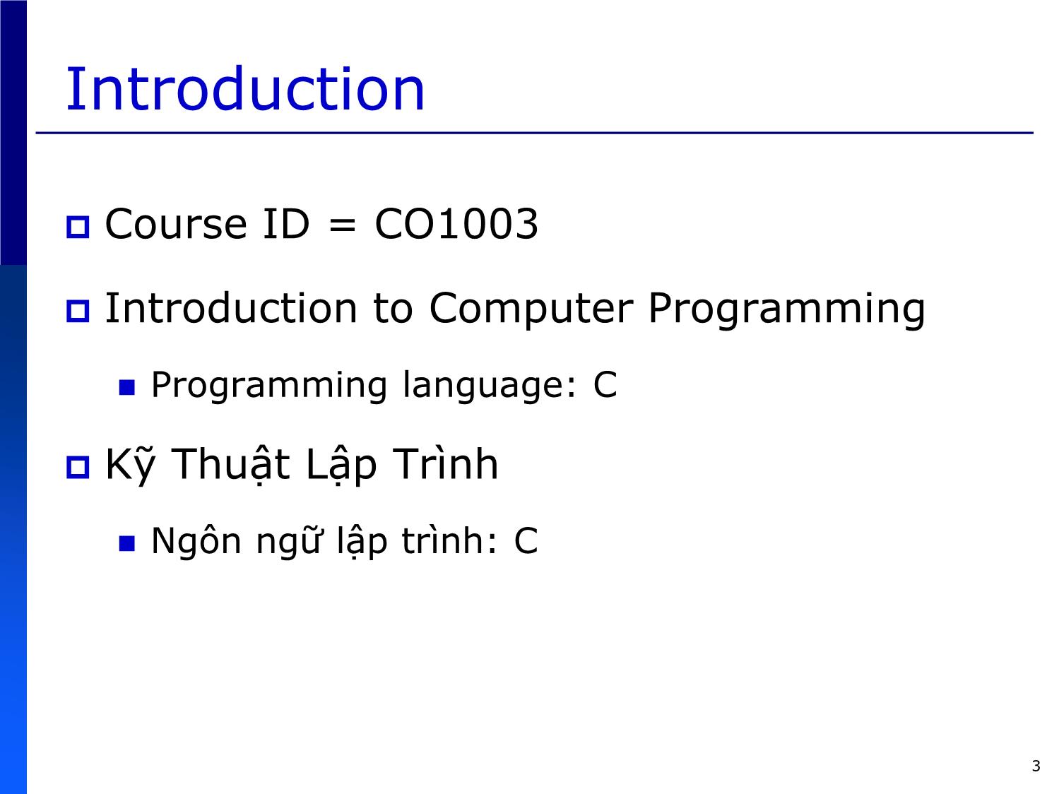 Bài giảng Introduction to Computer Programming (C language) - Chapter 0: Introduction - Võ Thị Ngọc Châu trang 3