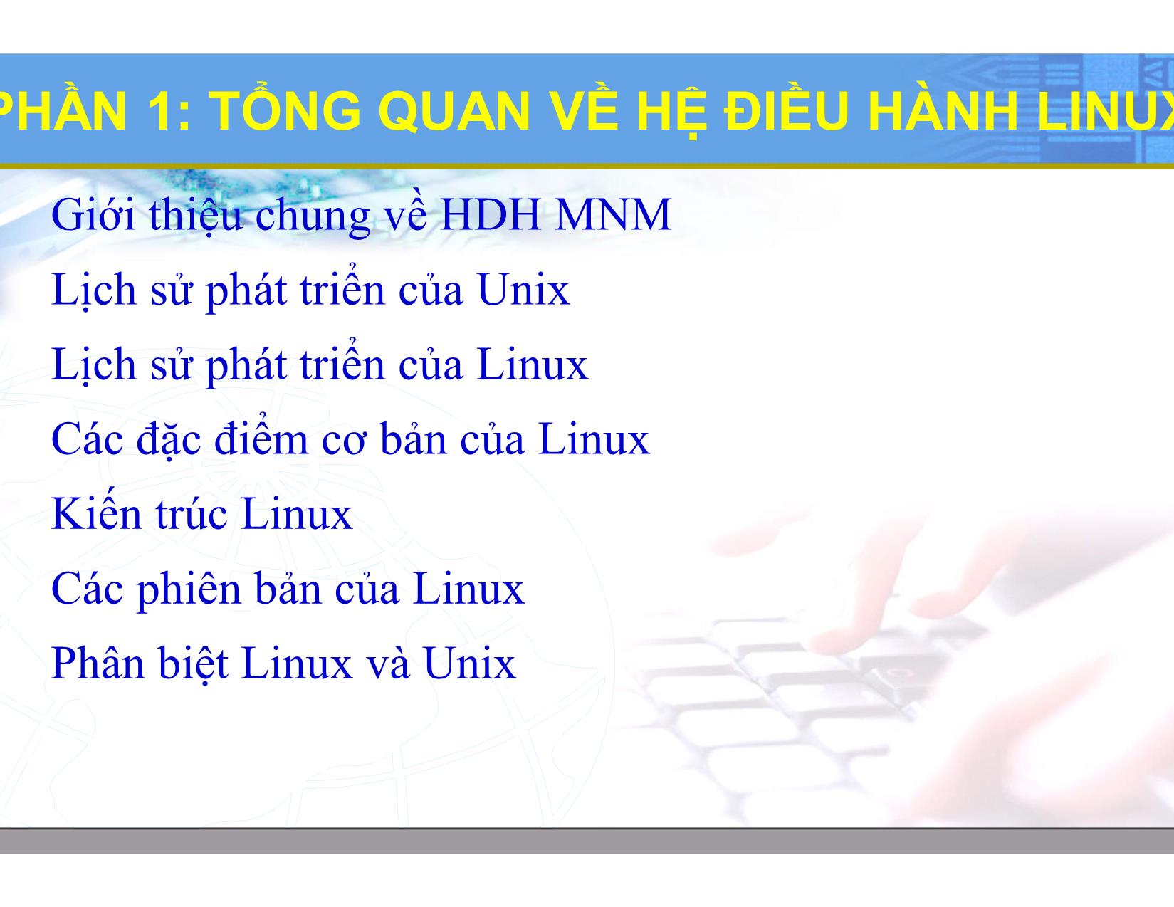 Bài giảng Hệ điều hành Linux - Chương 1: Tổng quan về hệ điều hành Linux - Lương Minh Huấn trang 3