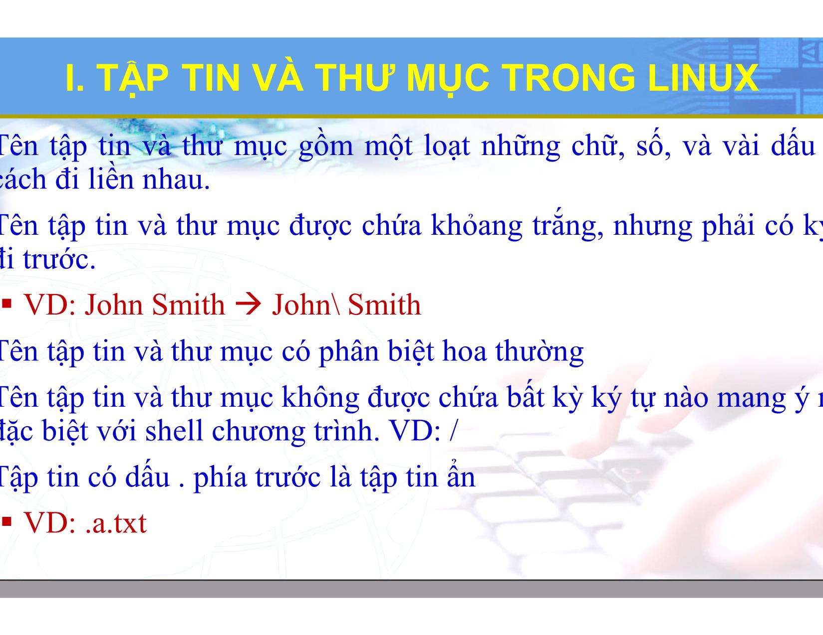 Bài giảng Hệ điều hành Linux - Chương 2: Lệnh và tiện ích trên Linux - Lương Minh Huấn trang 4