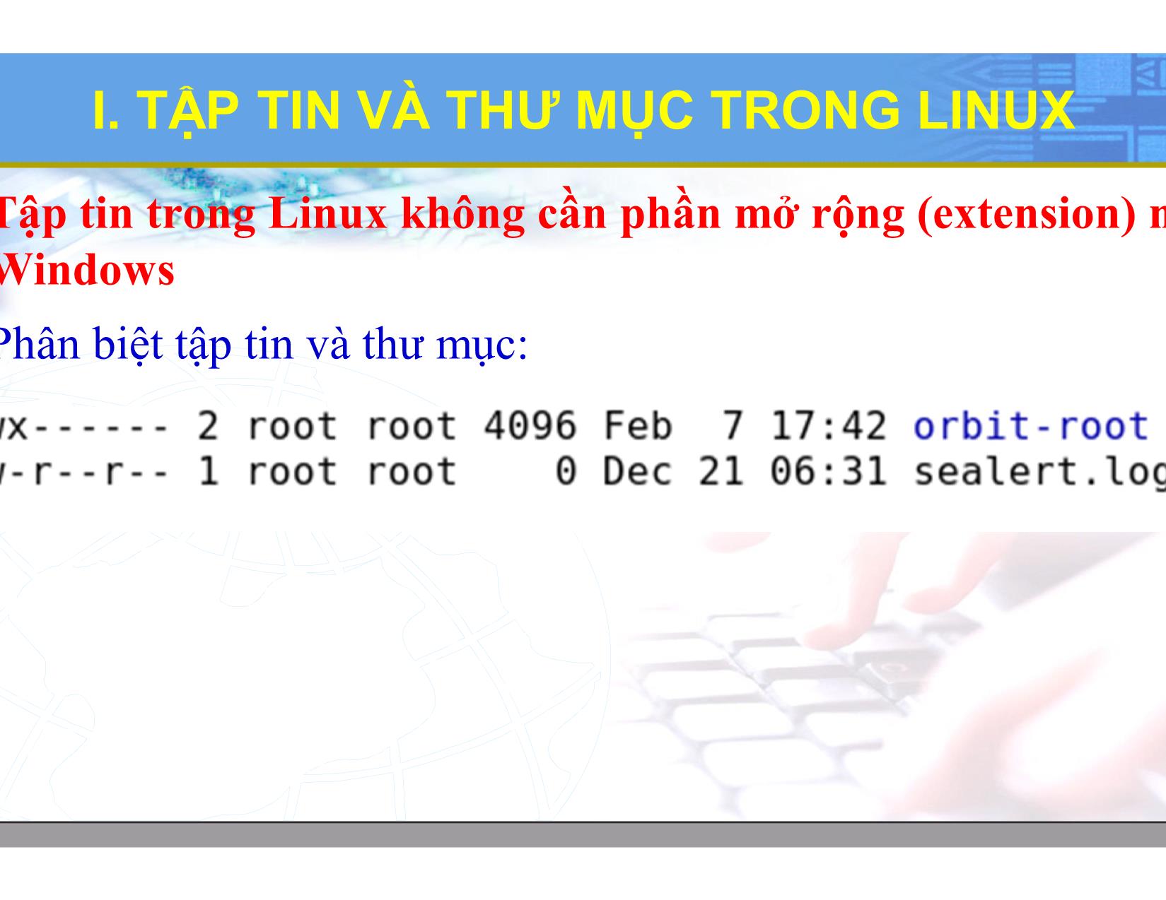 Bài giảng Hệ điều hành Linux - Chương 2: Lệnh và tiện ích trên Linux - Lương Minh Huấn trang 9