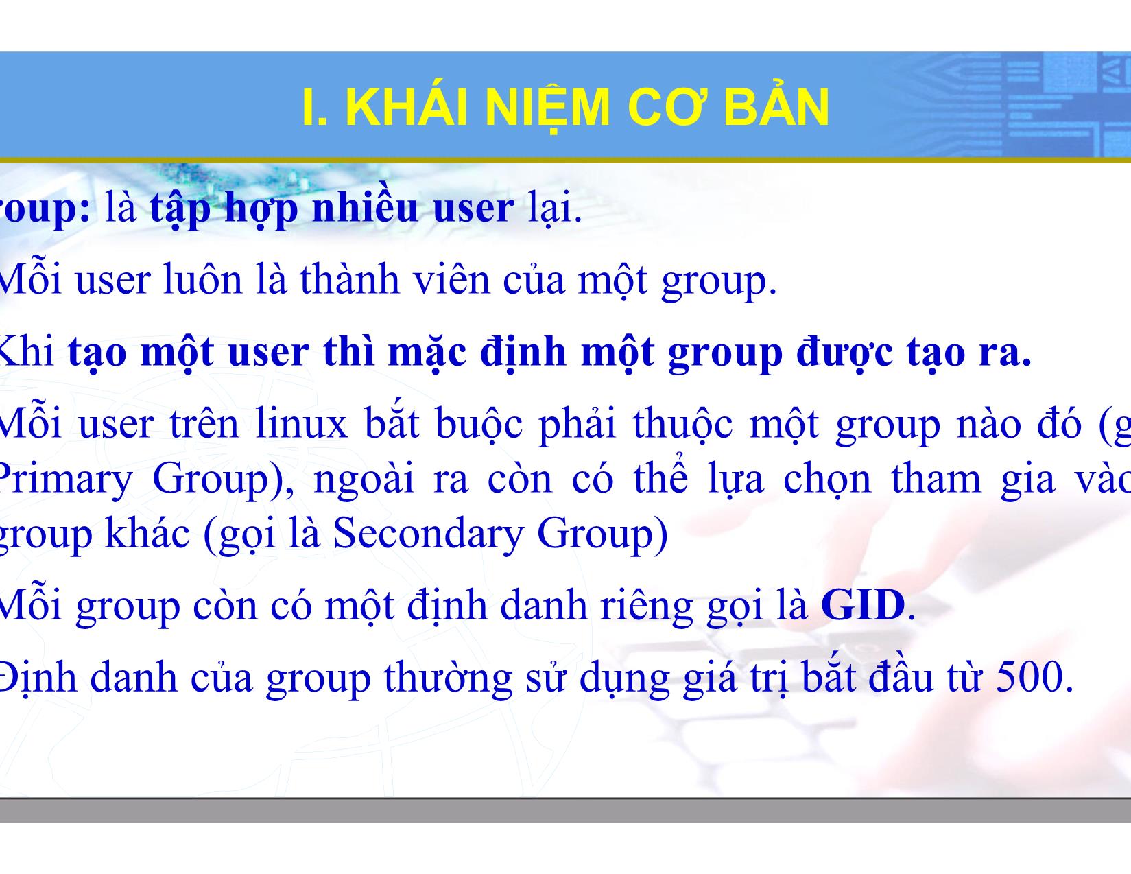 Bài giảng Hệ điều hành Linux - Chương 3: Quản trị người dùng nhóm người dùng - Lương Minh Huấn trang 6