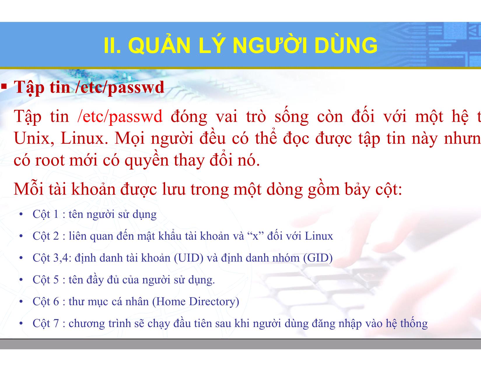 Bài giảng Hệ điều hành Linux - Chương 3: Quản trị người dùng nhóm người dùng - Lương Minh Huấn trang 8