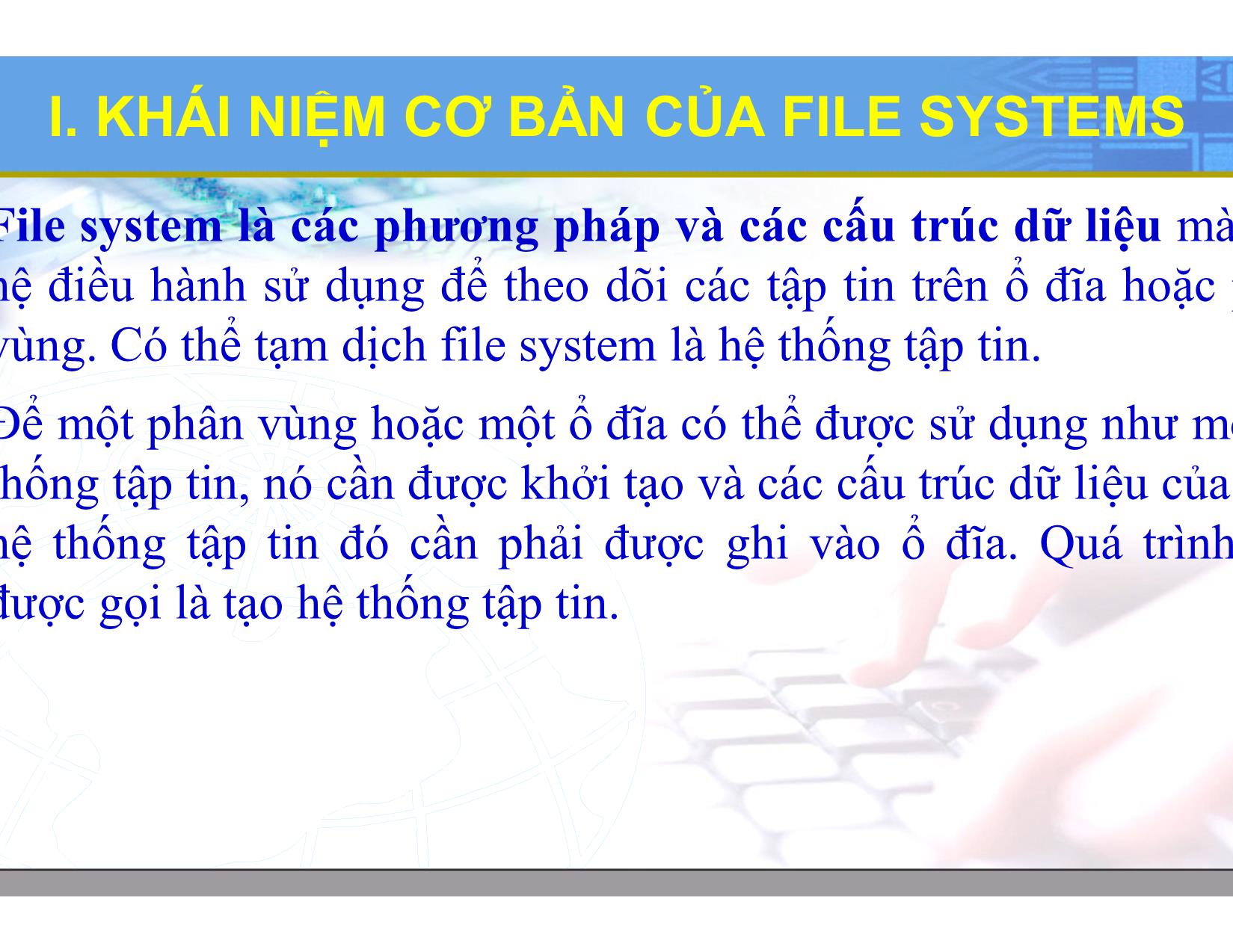 Bài giảng Hệ điều hành Linux - Chương 4: Hệ thống tập tin Linux - Lương Minh Huấn trang 3