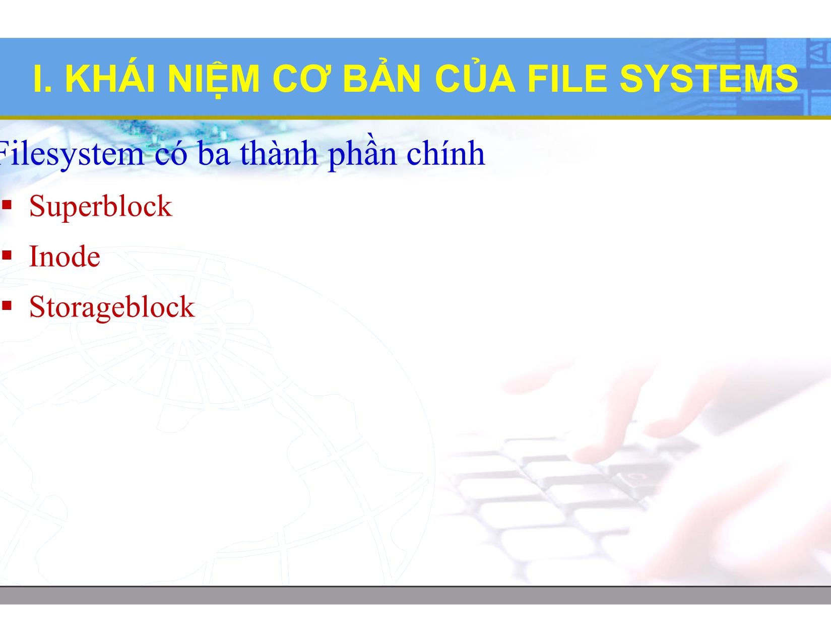 Bài giảng Hệ điều hành Linux - Chương 4: Hệ thống tập tin Linux - Lương Minh Huấn trang 5