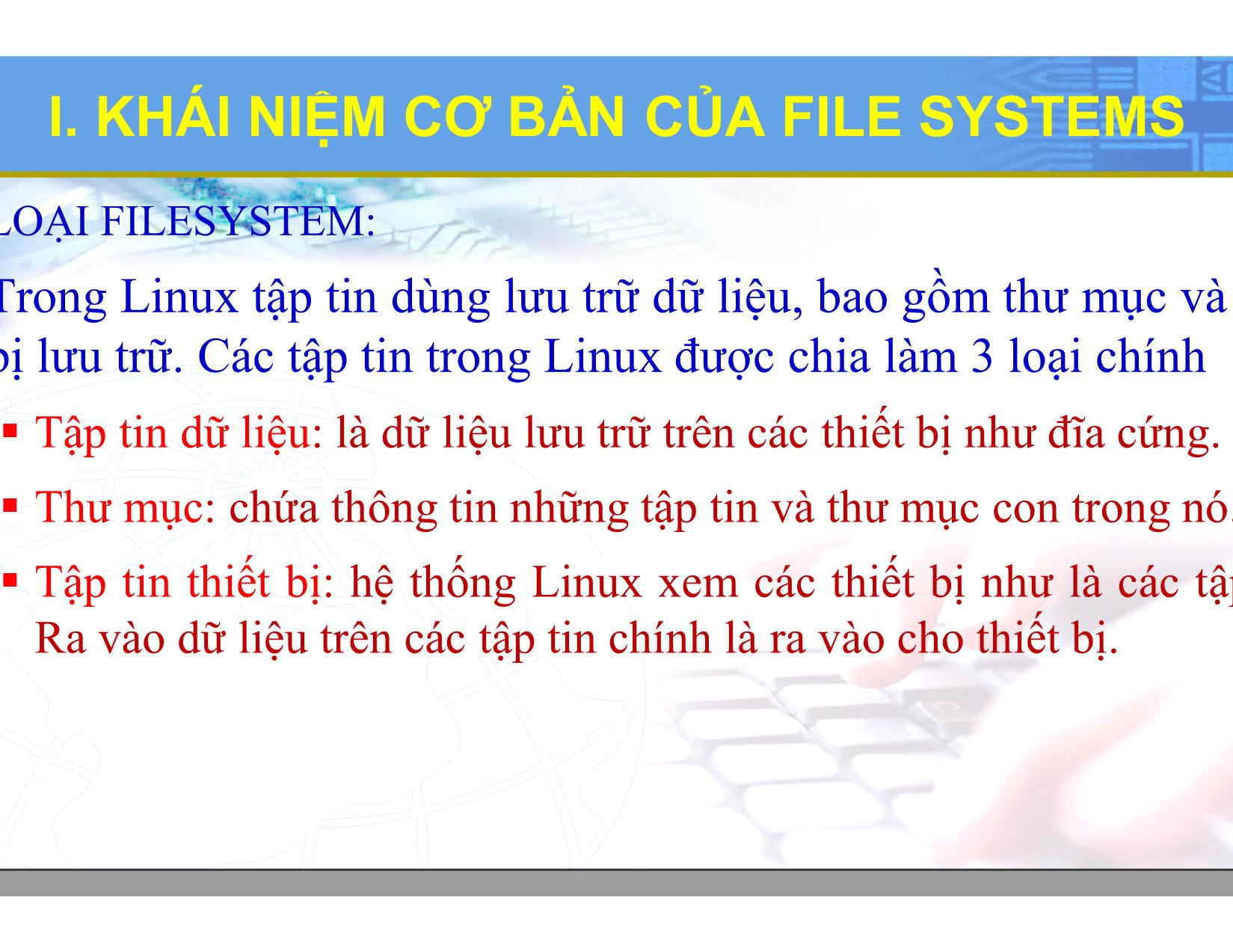 Bài giảng Hệ điều hành Linux - Chương 4: Hệ thống tập tin Linux - Lương Minh Huấn trang 9