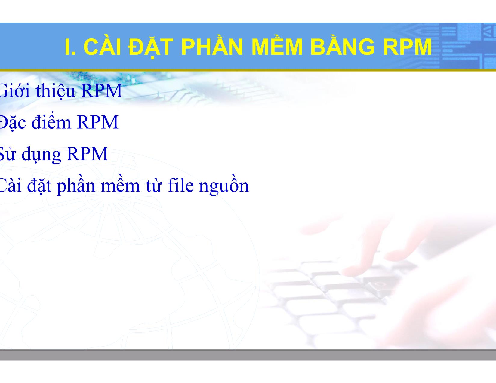 Bài giảng Hệ điều hành Linux - Chương 5: Cài đặt phần mềm. Kết nối mạng - Lương Minh Huấn trang 3