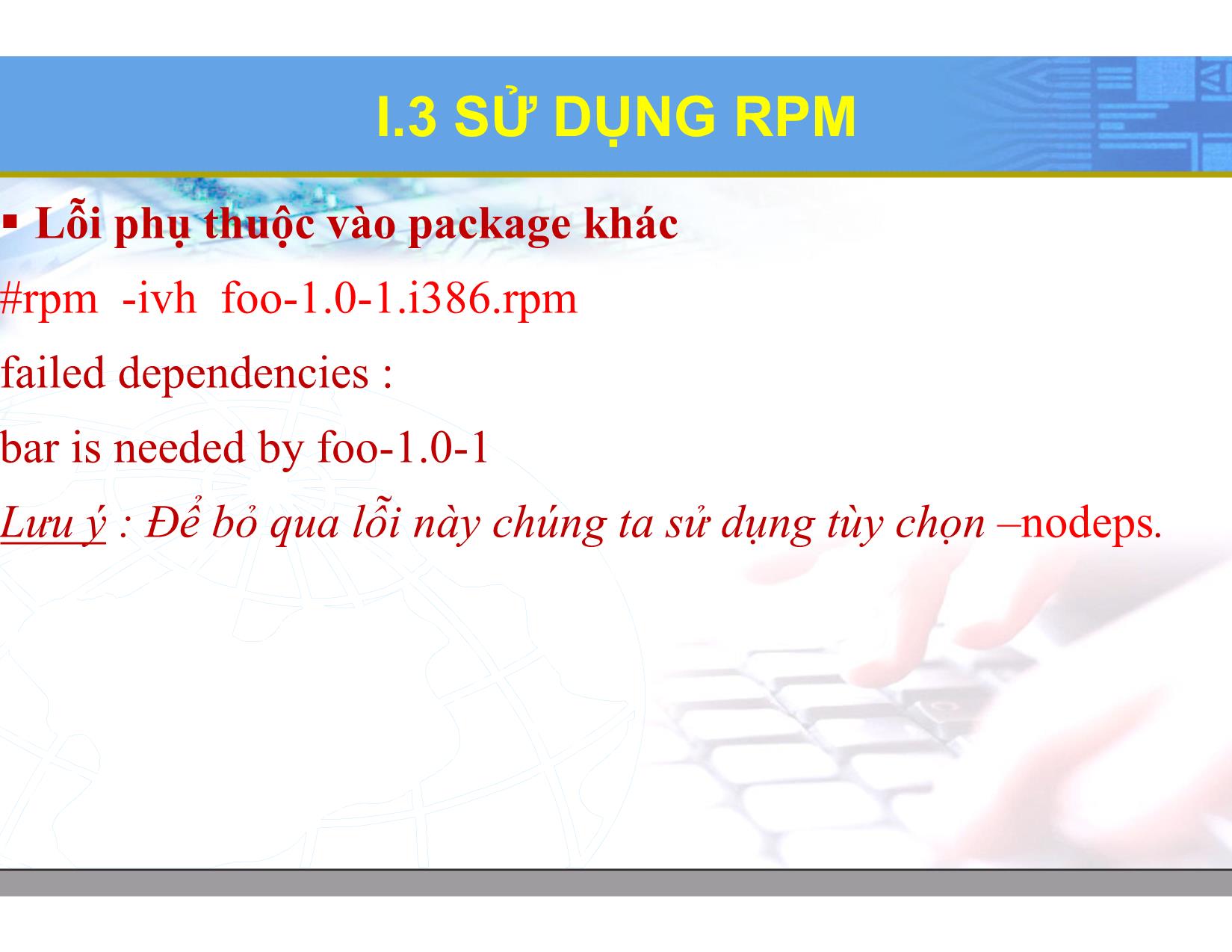 Bài giảng Hệ điều hành Linux - Chương 5: Cài đặt phần mềm. Kết nối mạng - Lương Minh Huấn trang 9