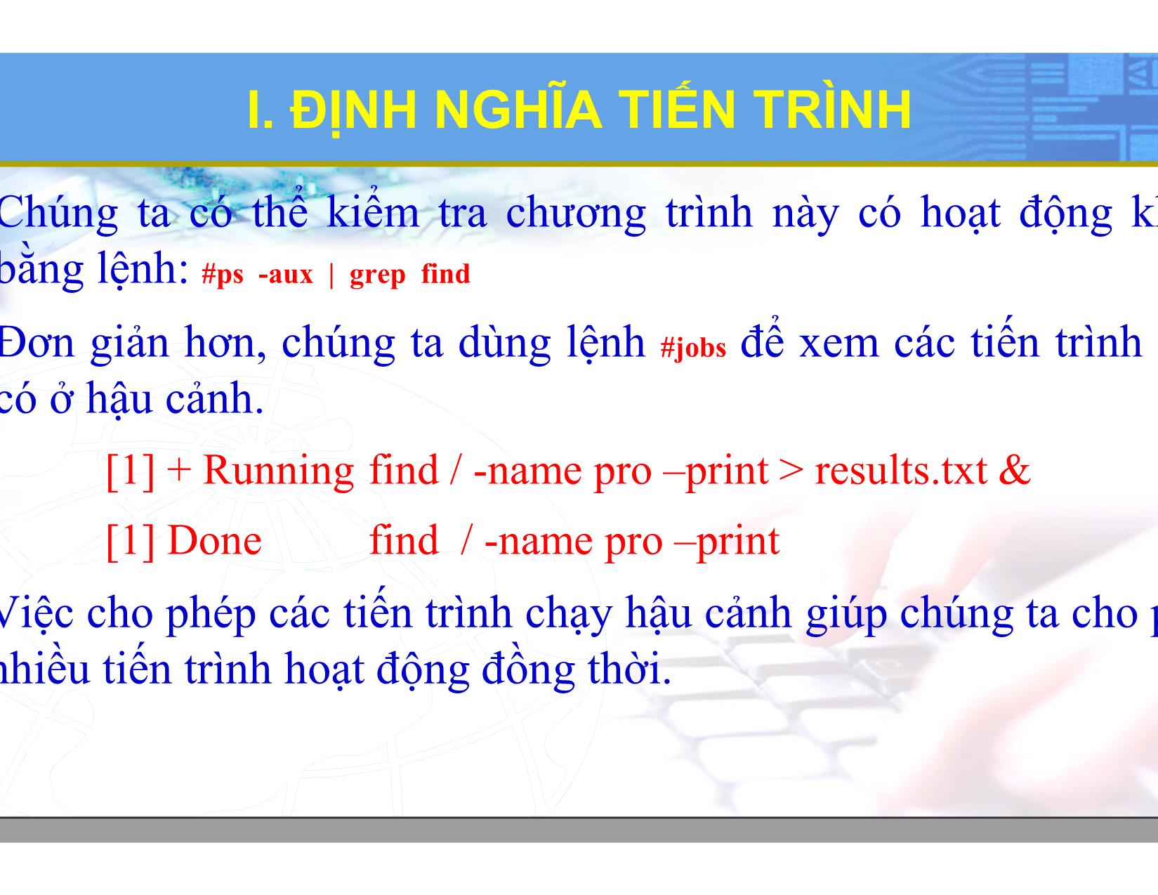 Bài giảng Hệ điều hành Linux - Chương 6: Quản lý tiến trình. Tài nguyên - Lương Minh Huấn trang 9