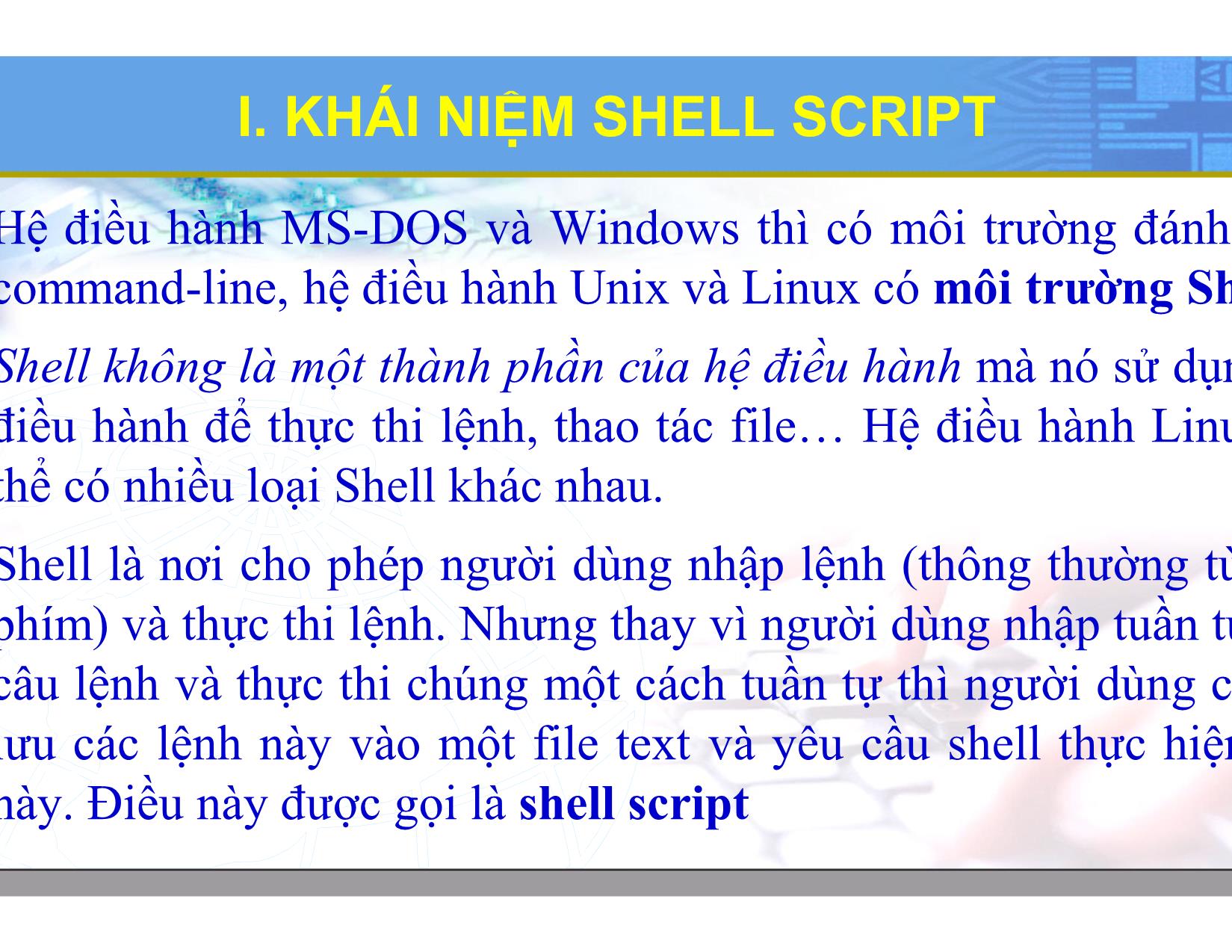 Bài giảng Hệ điều hành Linux - Chương 7: Lập trình Shell cơ bản - Lương Minh Huấn trang 4