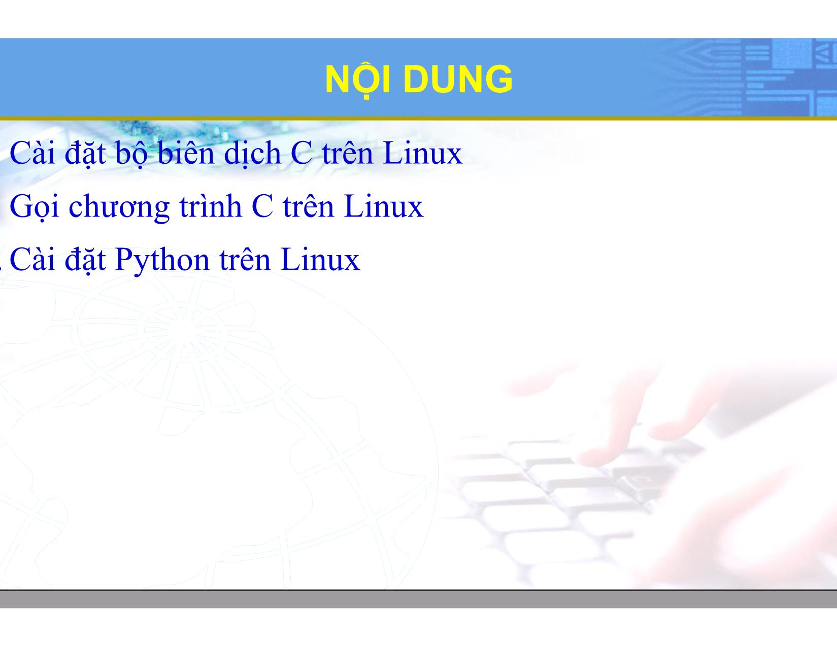 Bài giảng Hệ điều hành Linux - Chương 9: Lập trình C. Python trên Linux - Lương Minh Huấn trang 2