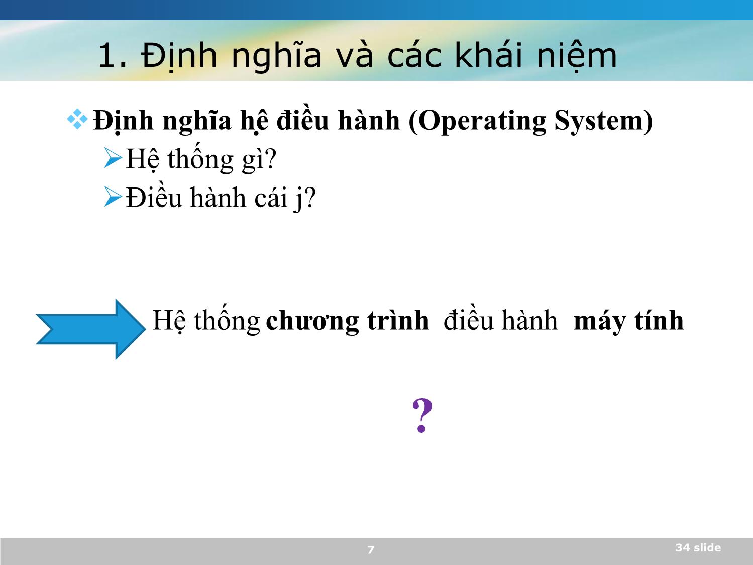 Bài giảng Nguyên lý hệ điều hành - Nguyễn Quỳnh Hoa trang 6