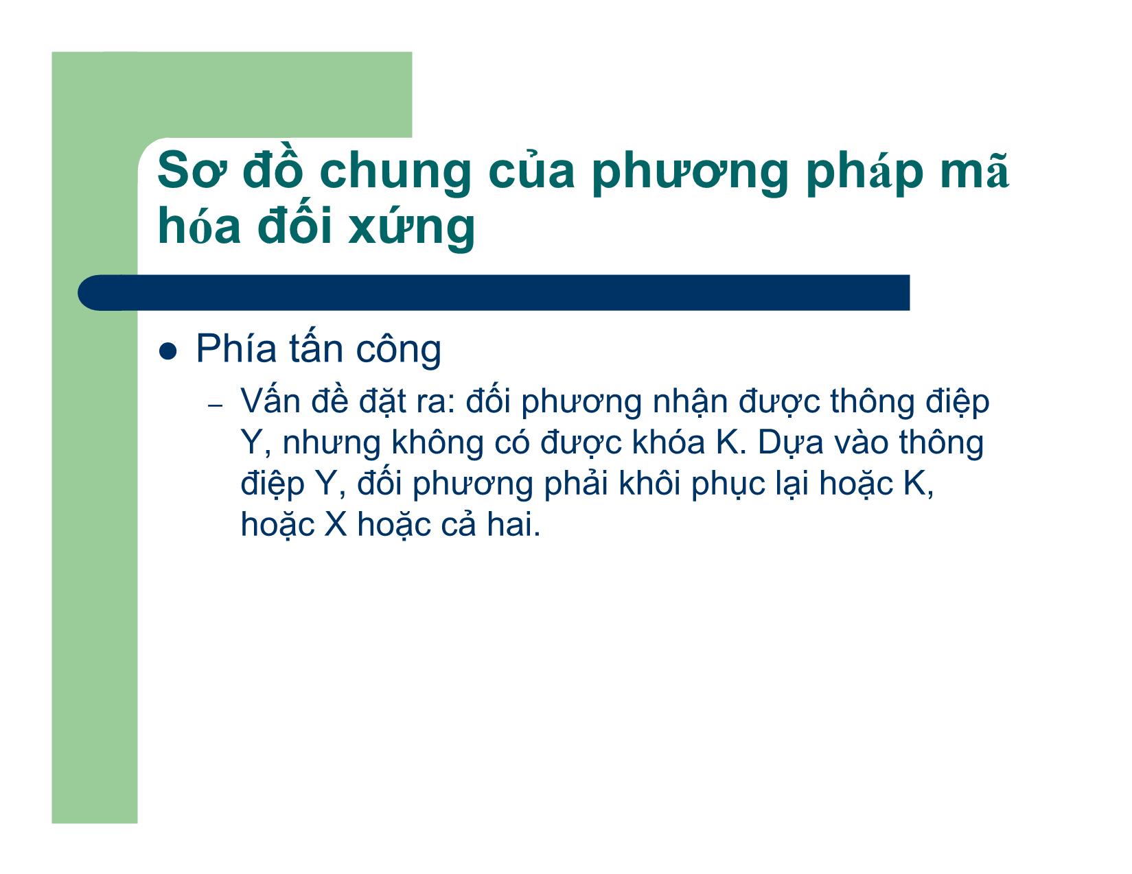 Bài giảng An toàn và An ninh thông tin - Chương II: Các phương pháp mã hóa đối xứng - Nguyễn Linh Giang trang 10