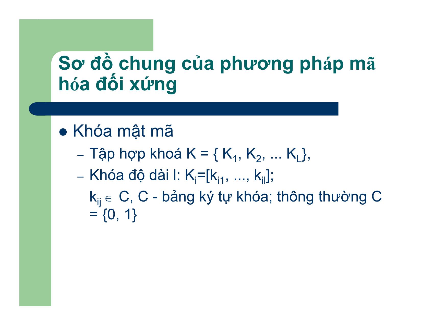 Bài giảng An toàn và An ninh thông tin - Chương II: Các phương pháp mã hóa đối xứng - Nguyễn Linh Giang trang 7