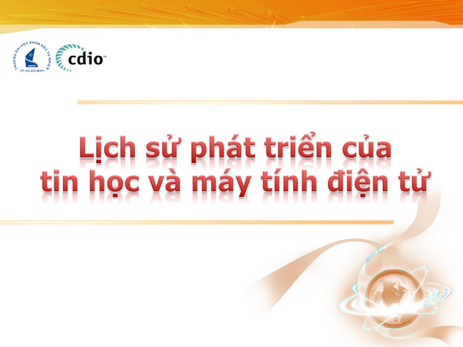 Bài giảng Nhập môn Công nghệ thông tin 1 - Chương 1: Tổng quan về công nghệ thông tin trang 3