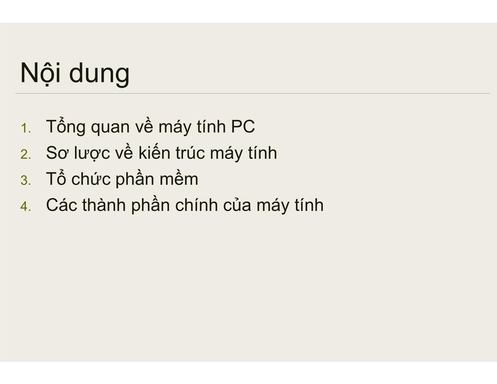 Bài giảng Bảo trì hệ thống - Chương 1: Tổng quan về PC và bảo trì các thiết bị máy tính - Nguyễn Lê Minh trang 2