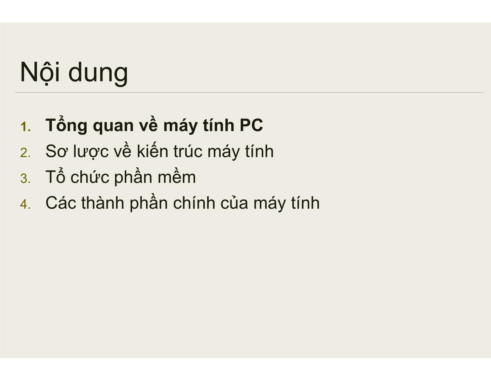 Bài giảng Bảo trì hệ thống - Chương 1: Tổng quan về PC và bảo trì các thiết bị máy tính - Nguyễn Lê Minh trang 3