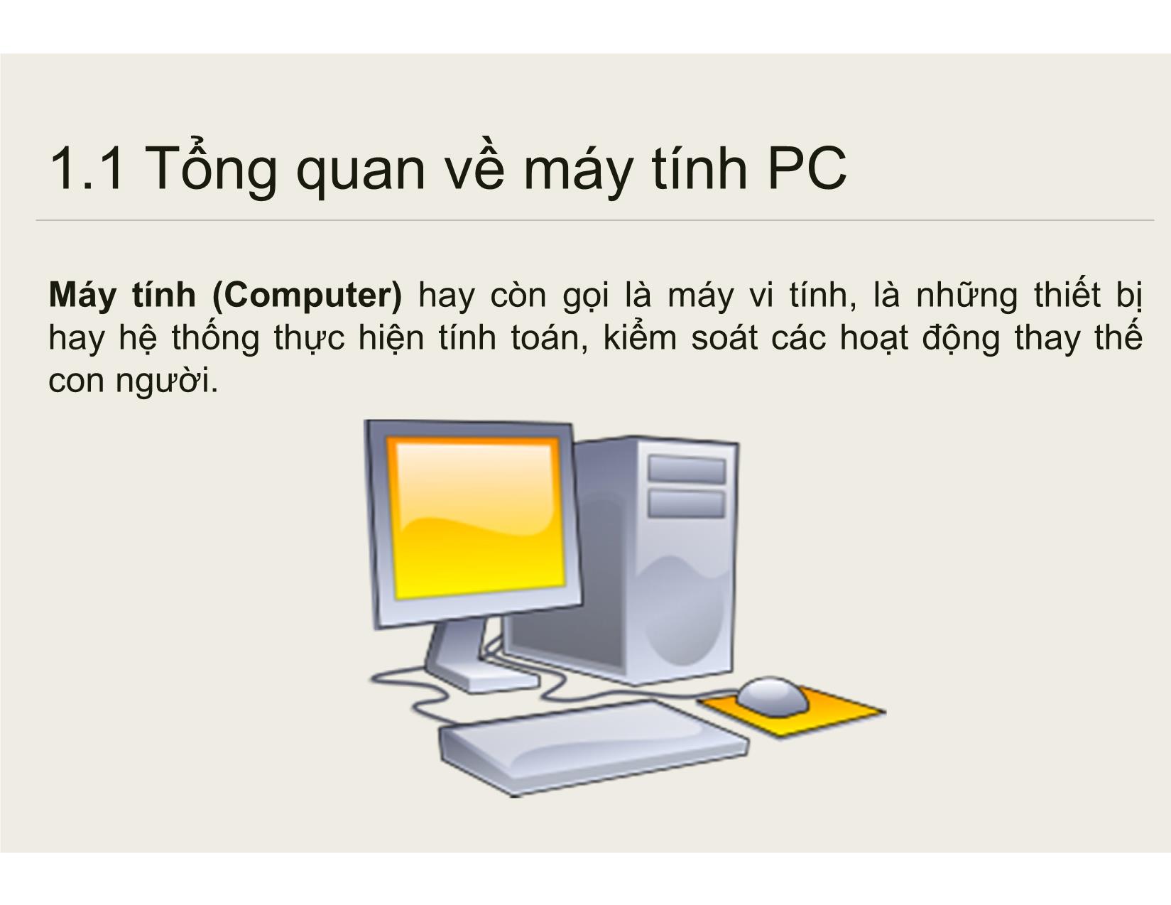 Bài giảng Bảo trì hệ thống - Chương 1: Tổng quan về PC và bảo trì các thiết bị máy tính - Nguyễn Lê Minh trang 4
