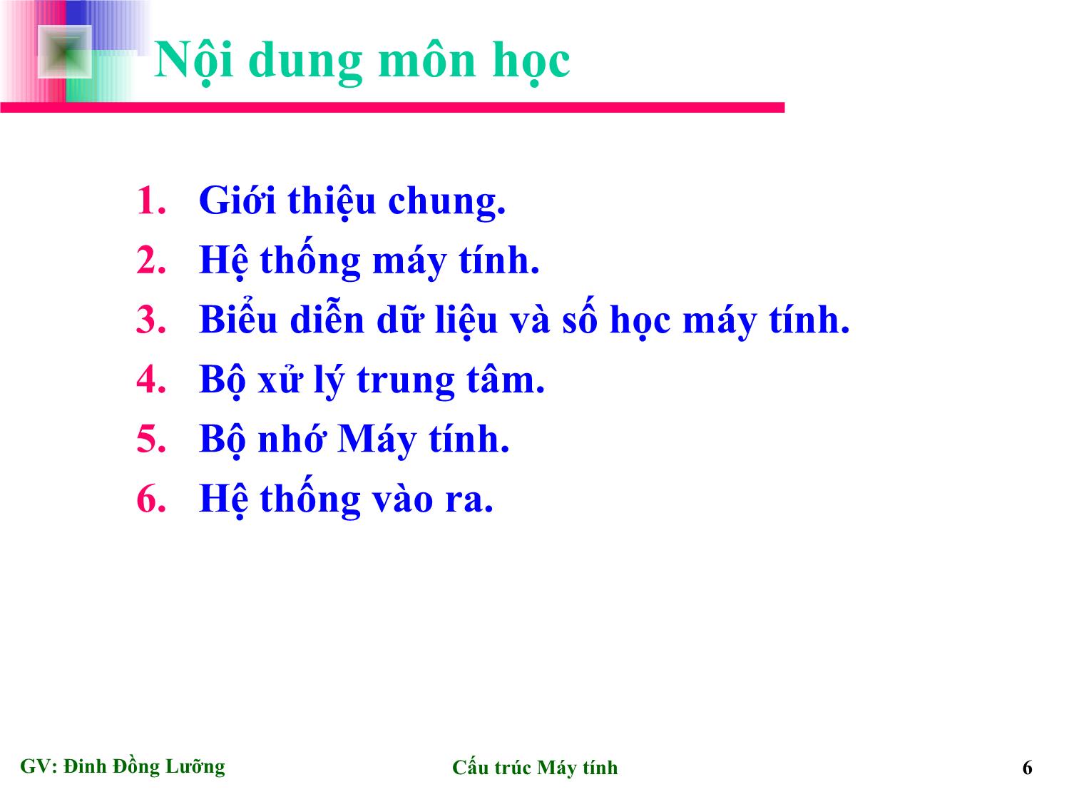 Bài giảng Cấu trúc máy tính - Đinh Đồng Lưỡng trang 6