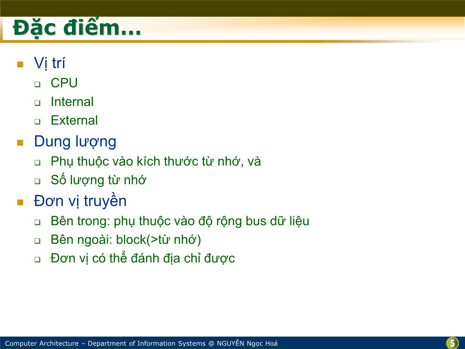 Bài giảng Kiến trúc máy tính - Bài: Bộ nhớ và các thiết bị lưu trữ - Nguyễn Ngọc Hóa trang 5