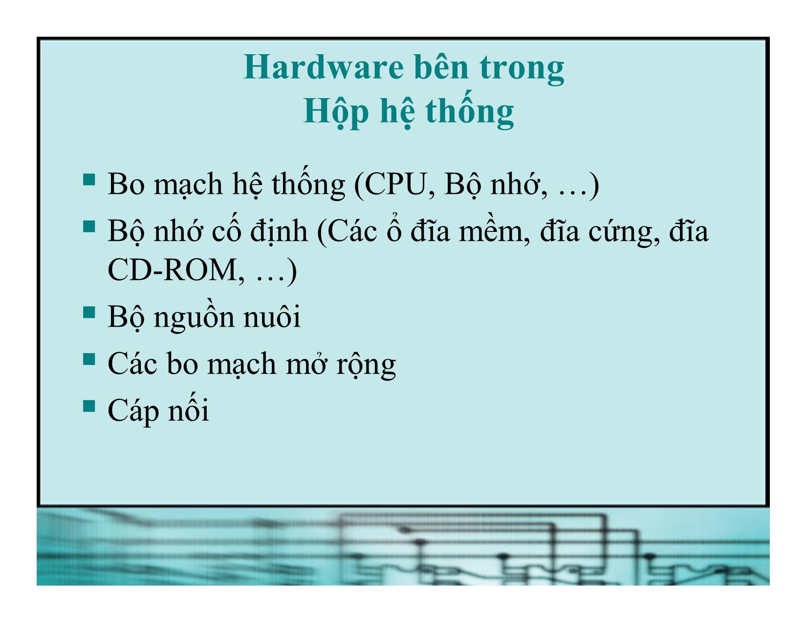 Bài giảng Kiến trúc máy tính - Chương 1: Giới thiệu về Phần cứng của máy tính PC trang 10