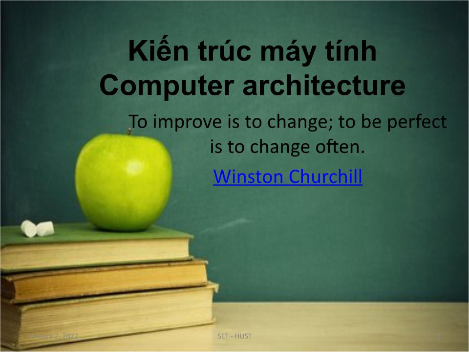 Bài giảng Kiến trúc máy tính - Chương 1: Giới thiệu - Tạ Kim Huệ trang 1