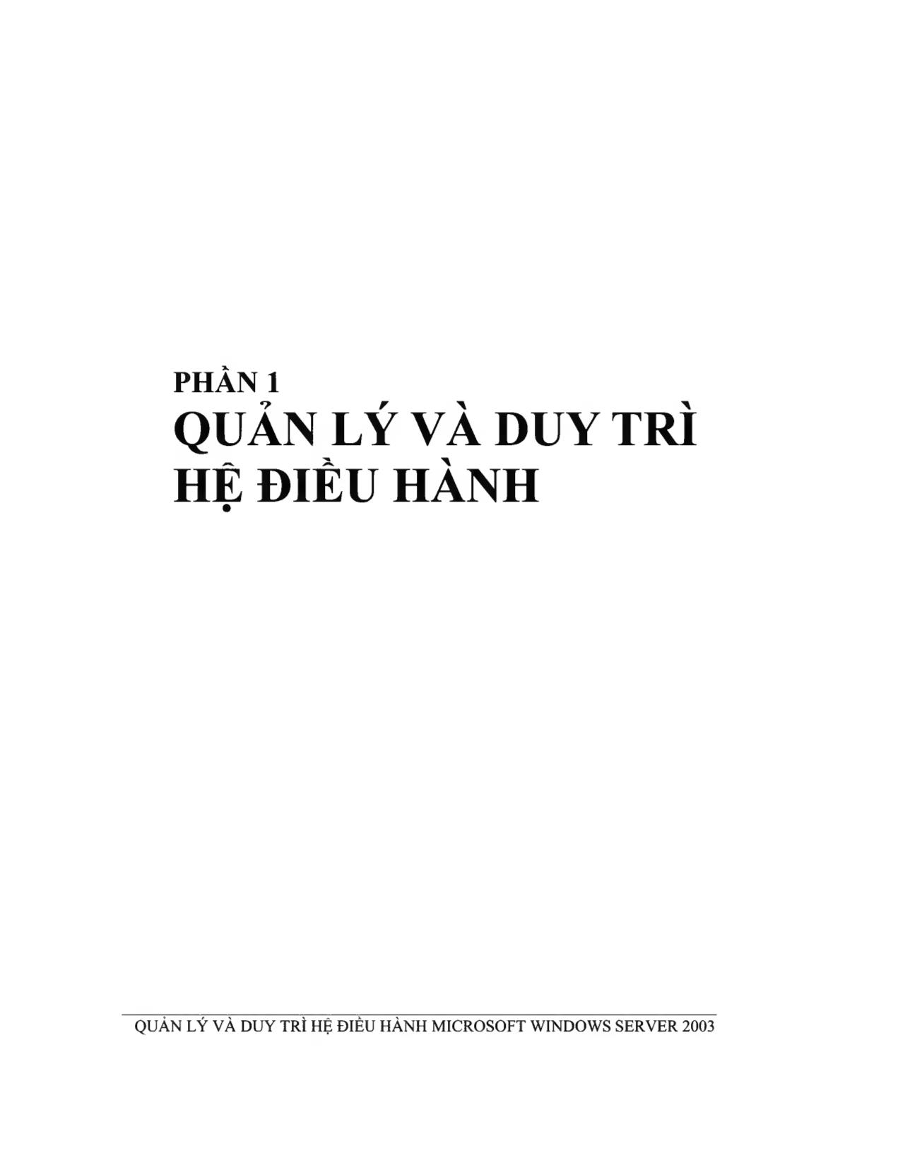 Giáo trình Quản lý và duy trì hệ điều hành Microsoft Windows Server 2003 (Phần 1) trang 6