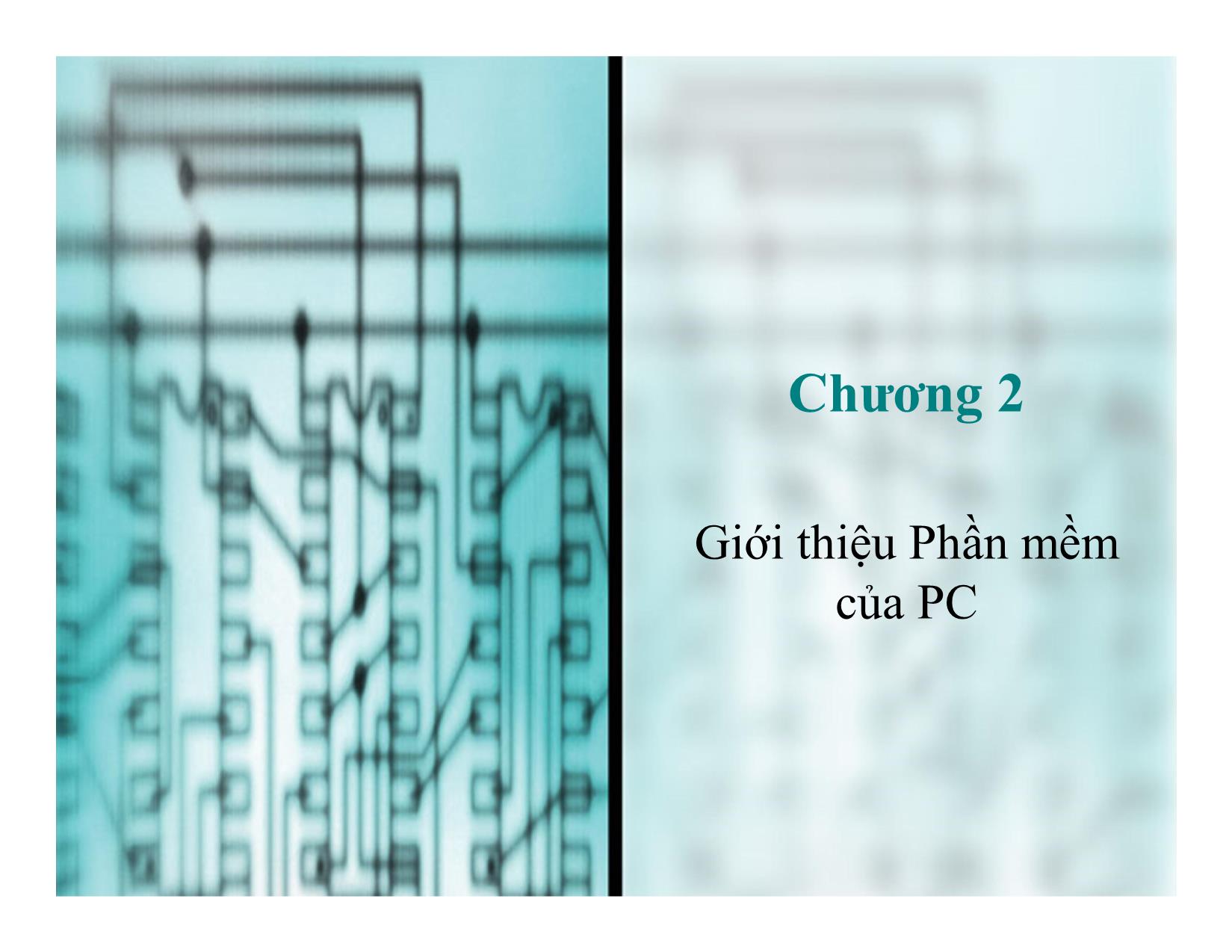 Bài giảng Kiến trúc máy tính - Chương 2: Giới thiệu Phần mềm của PC trang 1