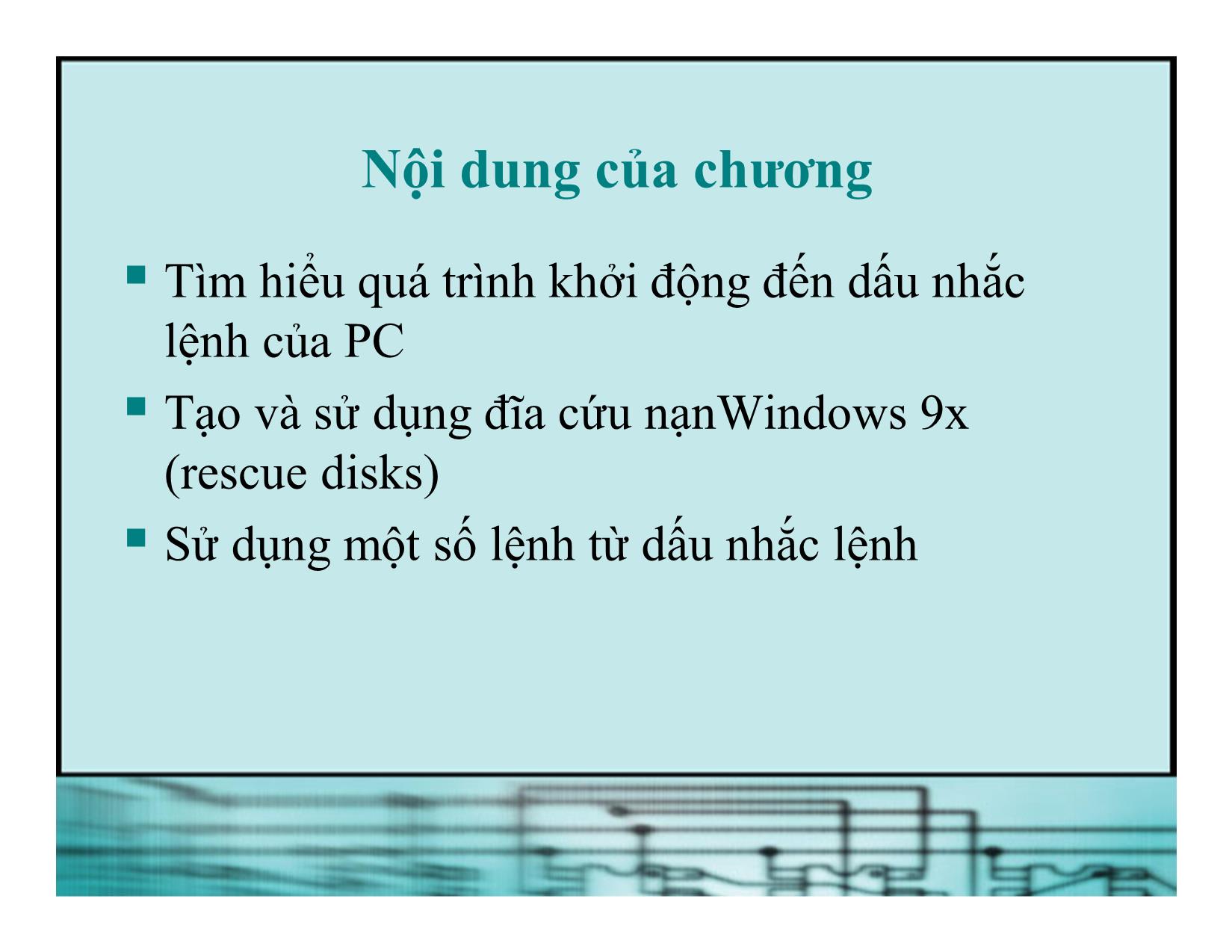 Bài giảng Kiến trúc máy tính - Chương 3: Khởi động PC về Dấu nhắc lệnh trang 2