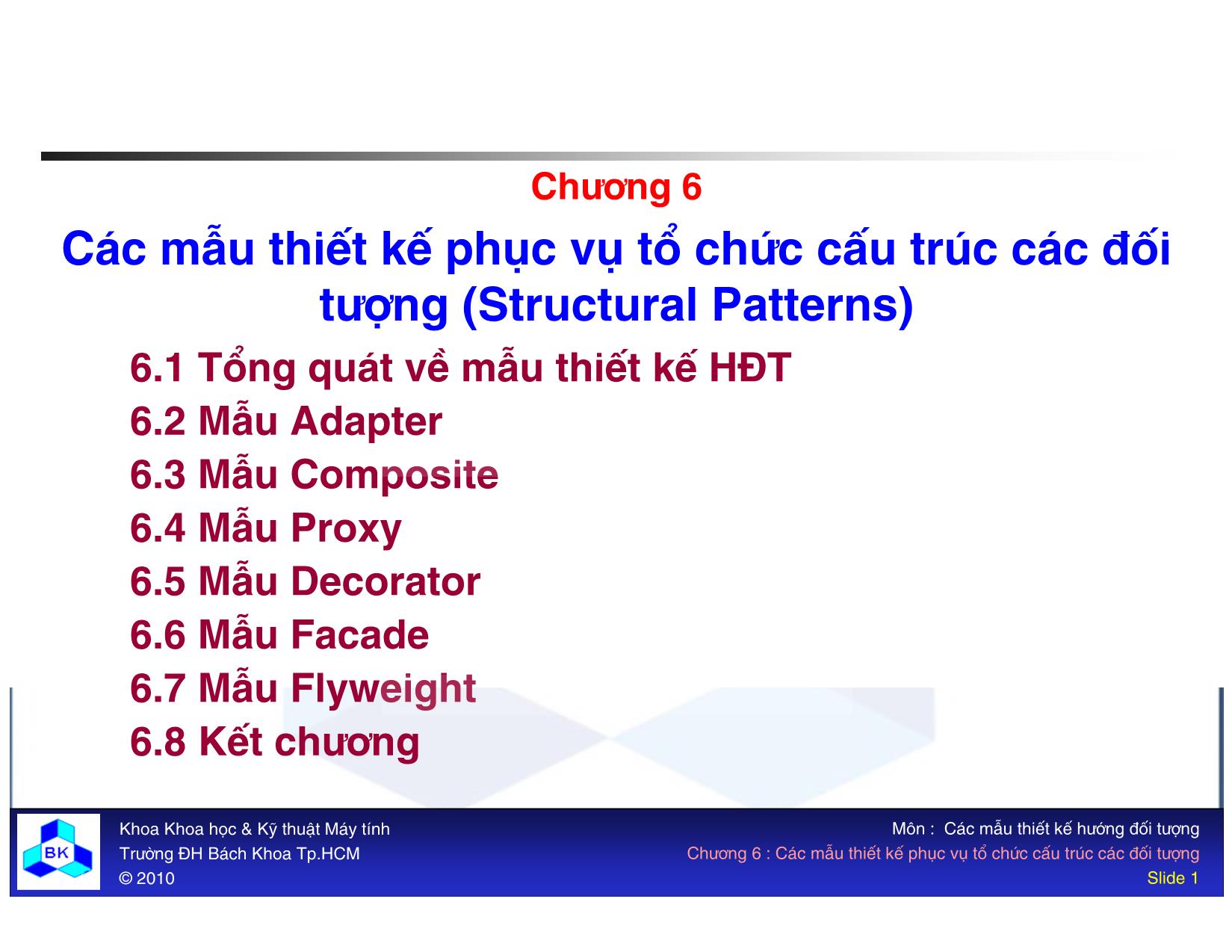 Bài giảng Các mẫu thiết kế hướng đối tượng - Chương 6: Các mẫu thiết kế phục vụ tổ chức cấu trúc các đối tượng trang 1