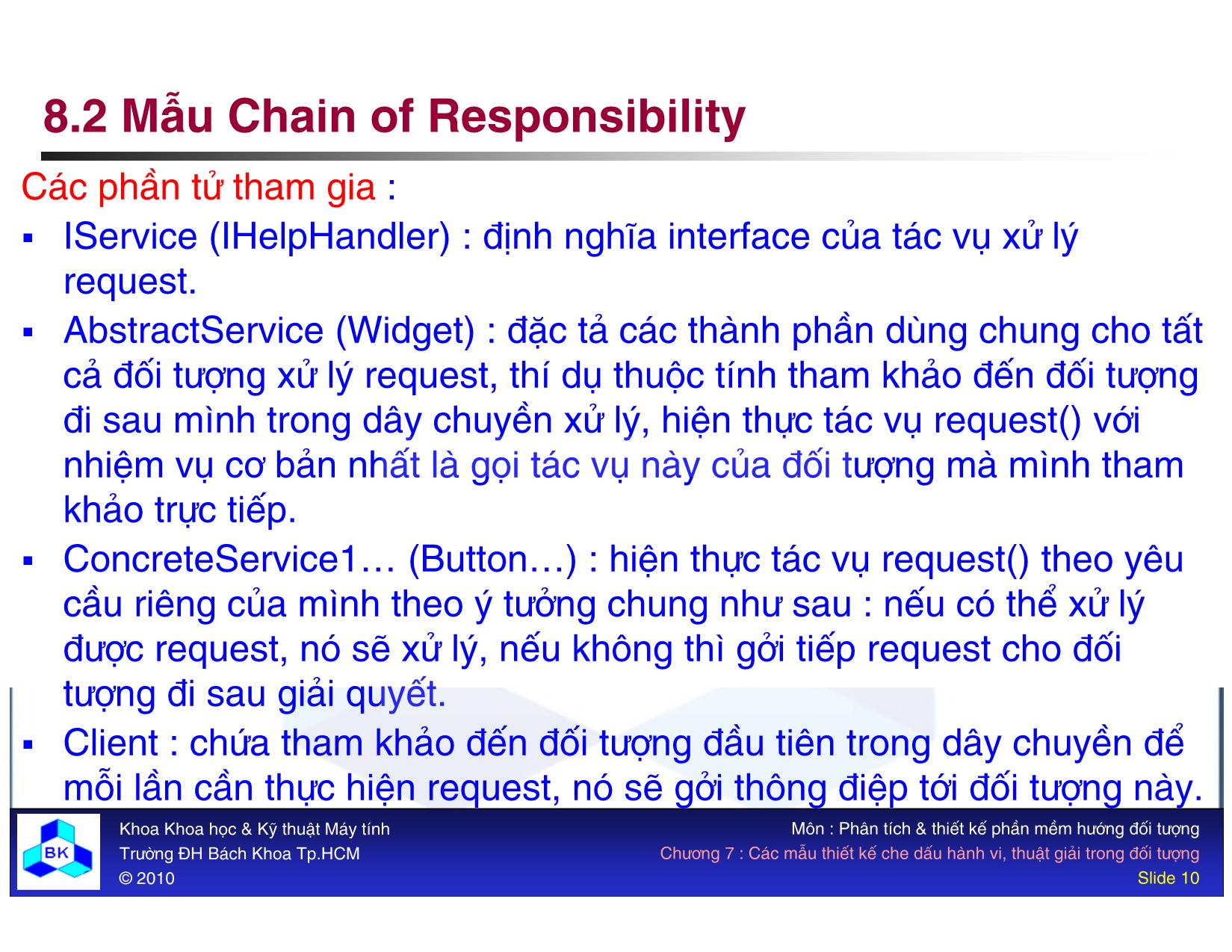 Bài giảng Các mẫu thiết kế hướng đối tượng - Chương 8: Các mẫu thiết kế che dấu hành vi, thuật giải trong đối tượng trang 10