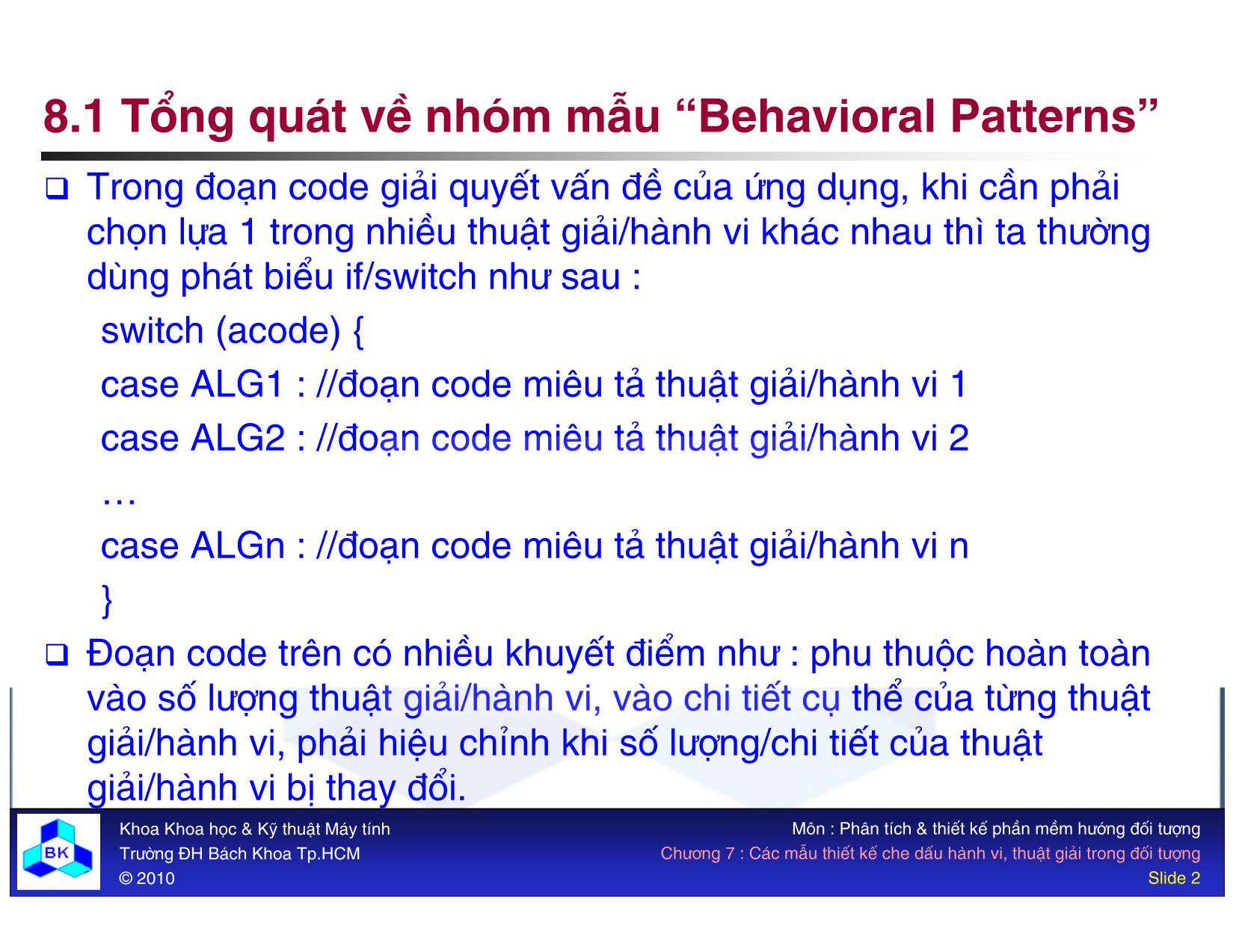 Bài giảng Các mẫu thiết kế hướng đối tượng - Chương 8: Các mẫu thiết kế che dấu hành vi, thuật giải trong đối tượng trang 2