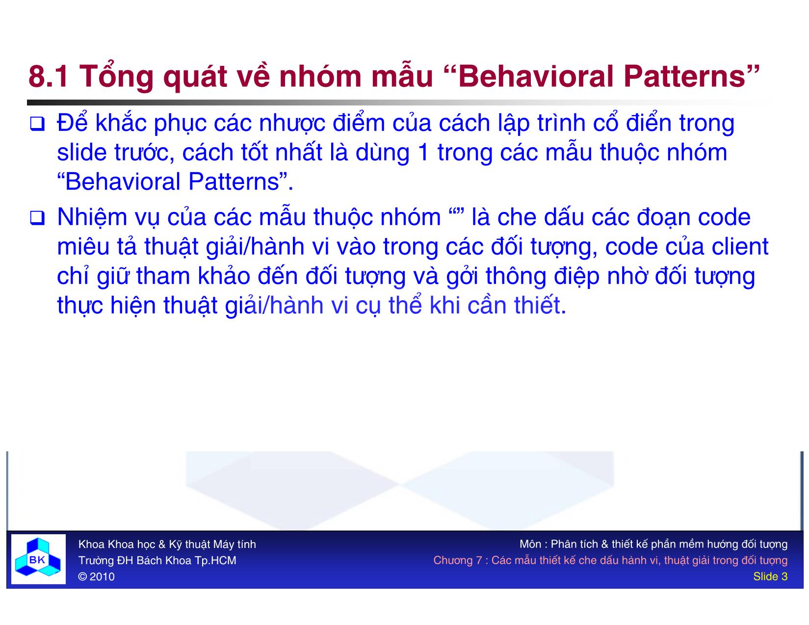 Bài giảng Các mẫu thiết kế hướng đối tượng - Chương 8: Các mẫu thiết kế che dấu hành vi, thuật giải trong đối tượng trang 3