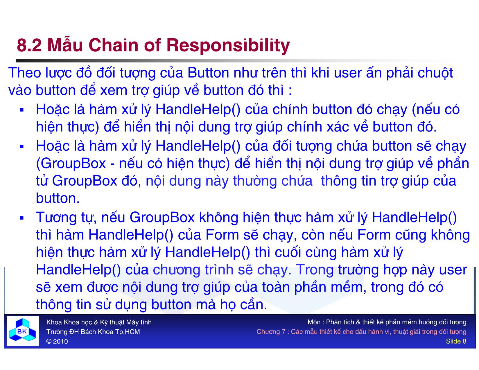 Bài giảng Các mẫu thiết kế hướng đối tượng - Chương 8: Các mẫu thiết kế che dấu hành vi, thuật giải trong đối tượng trang 8