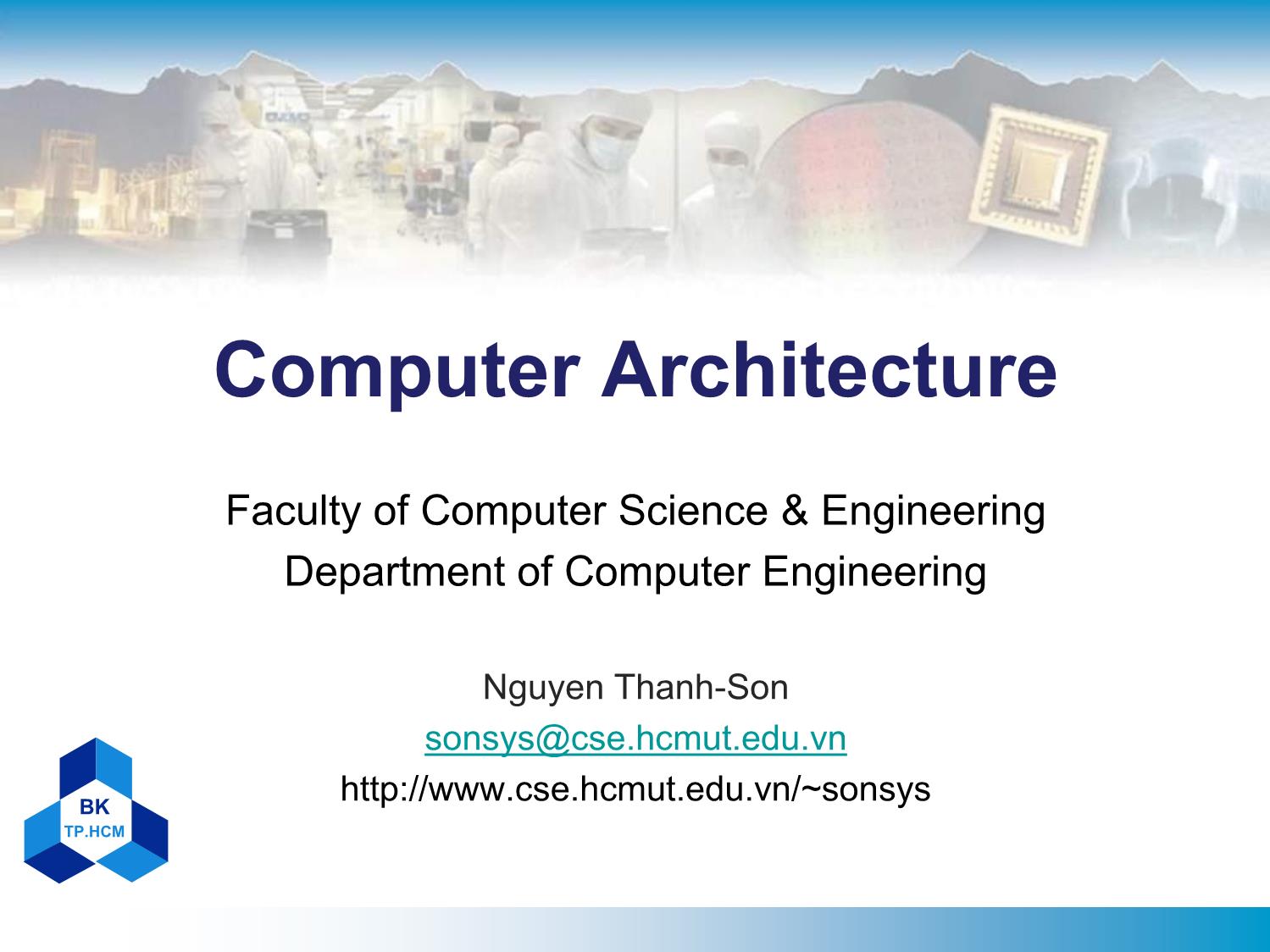 Bài giảng Computer architecture - Nguyễn Thanh Sơn trang 1