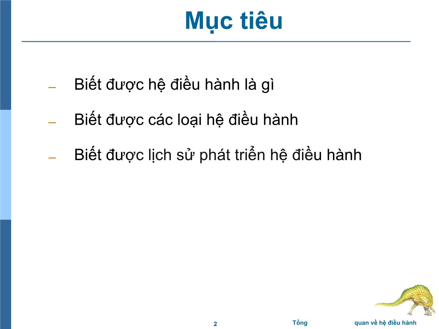 Bài giảng Hệ điều hành - Chương 1: Tổng quan về hệ điều hành - Trần Thị Như Nguyệt trang 2