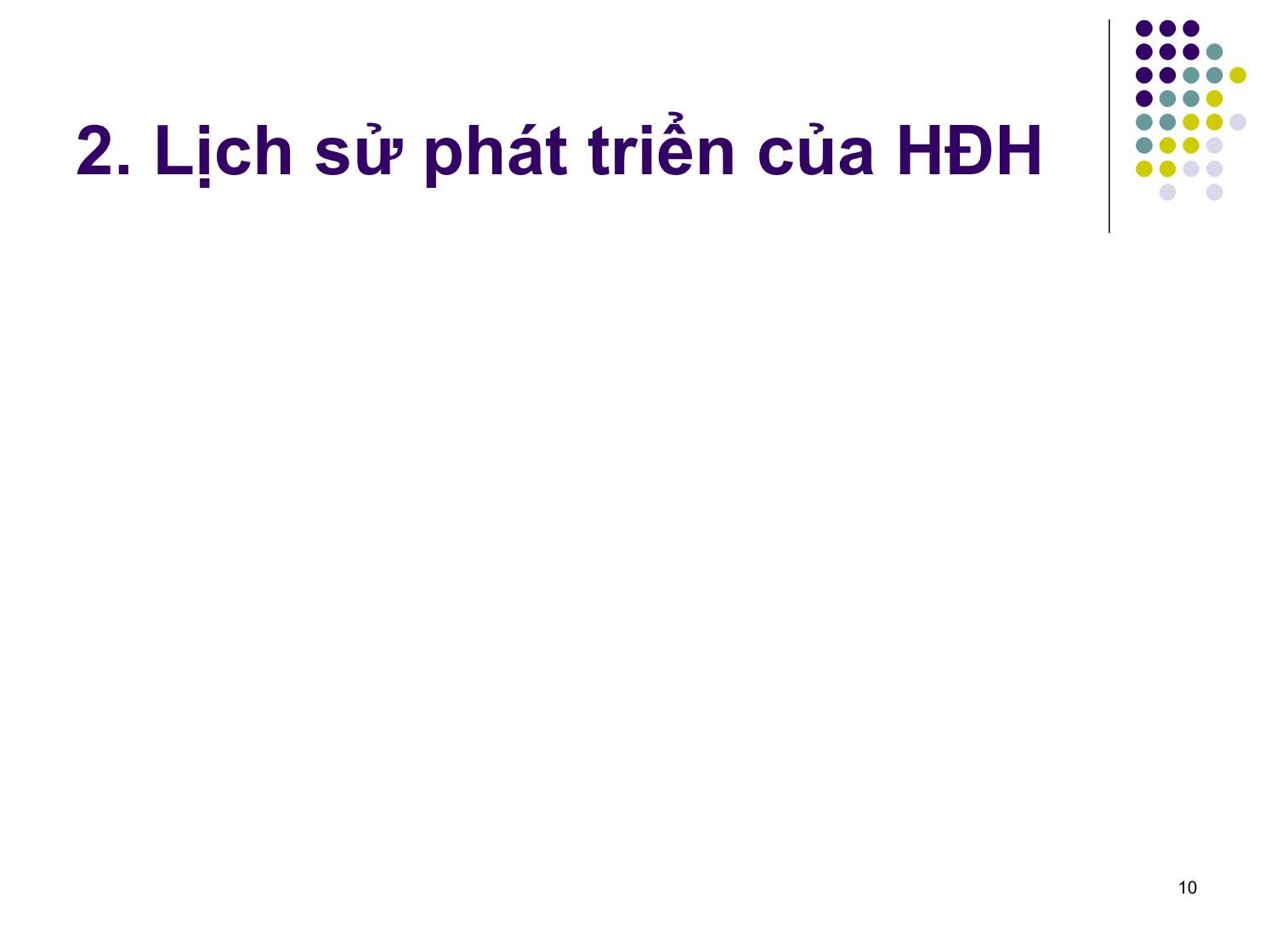 Bài giảng Hệ điều hành - Đỗ Tuấn Anh trang 10