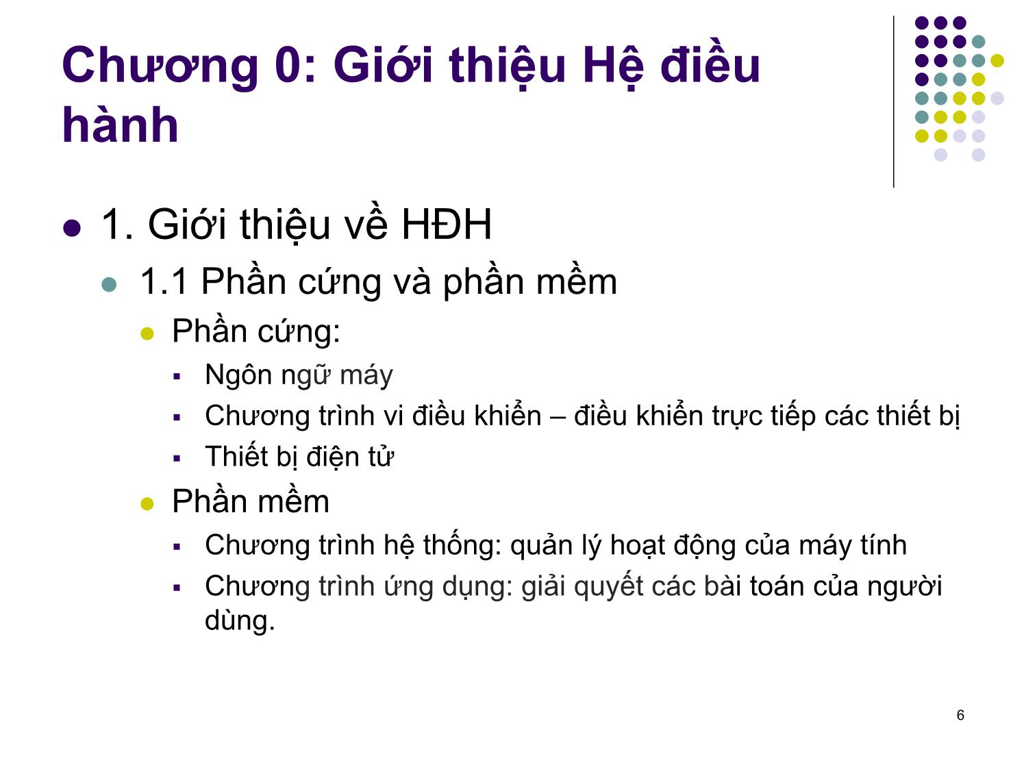 Bài giảng Hệ điều hành - Đỗ Tuấn Anh trang 6