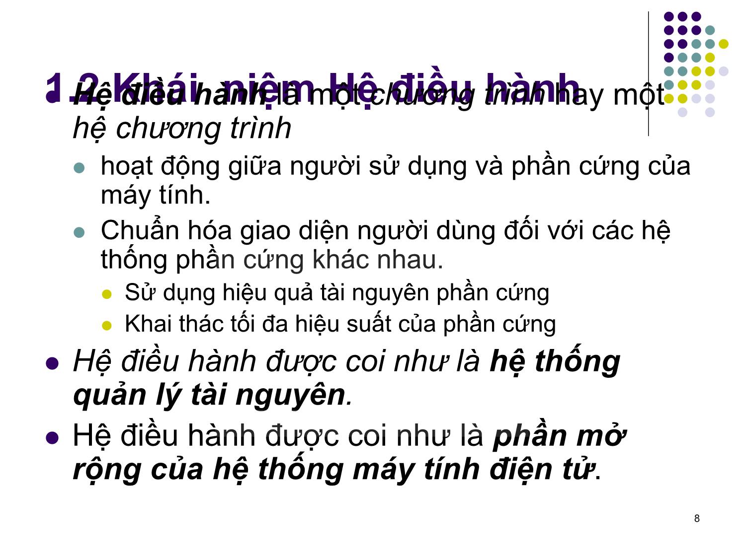 Bài giảng Hệ điều hành - Đỗ Tuấn Anh trang 8