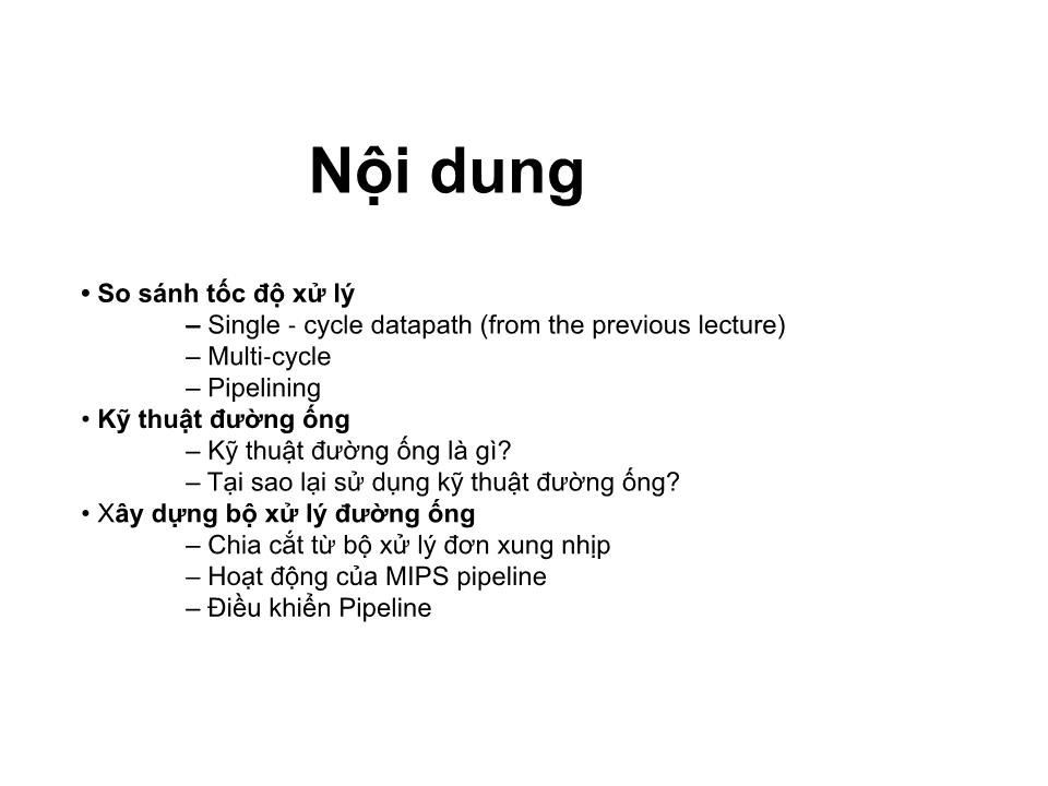 Bài giảng Kiến trúc máy tính - Chương 4: Bộ xử lý đường ống - Tạ Kim Huệ trang 2