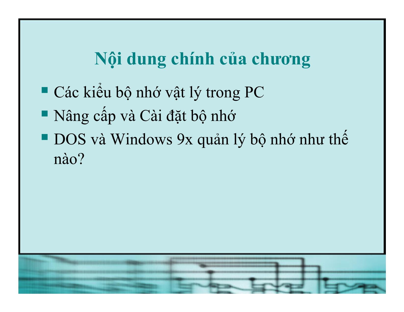 Bài giảng Kiến trúc máy tính - Chương 4: Tổ chức bộ nhớ của PC trang 2