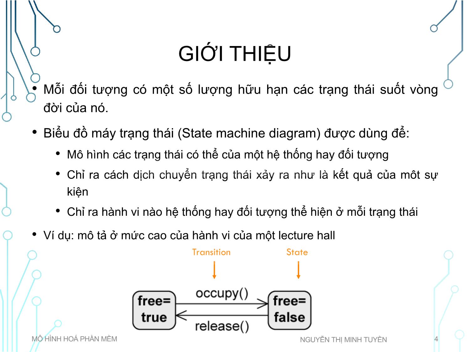 Bài giảng Mô hình hoá phần mềm - Tuần 4: State machine diagram - Nguyễn Thị Minh Tuyền trang 4