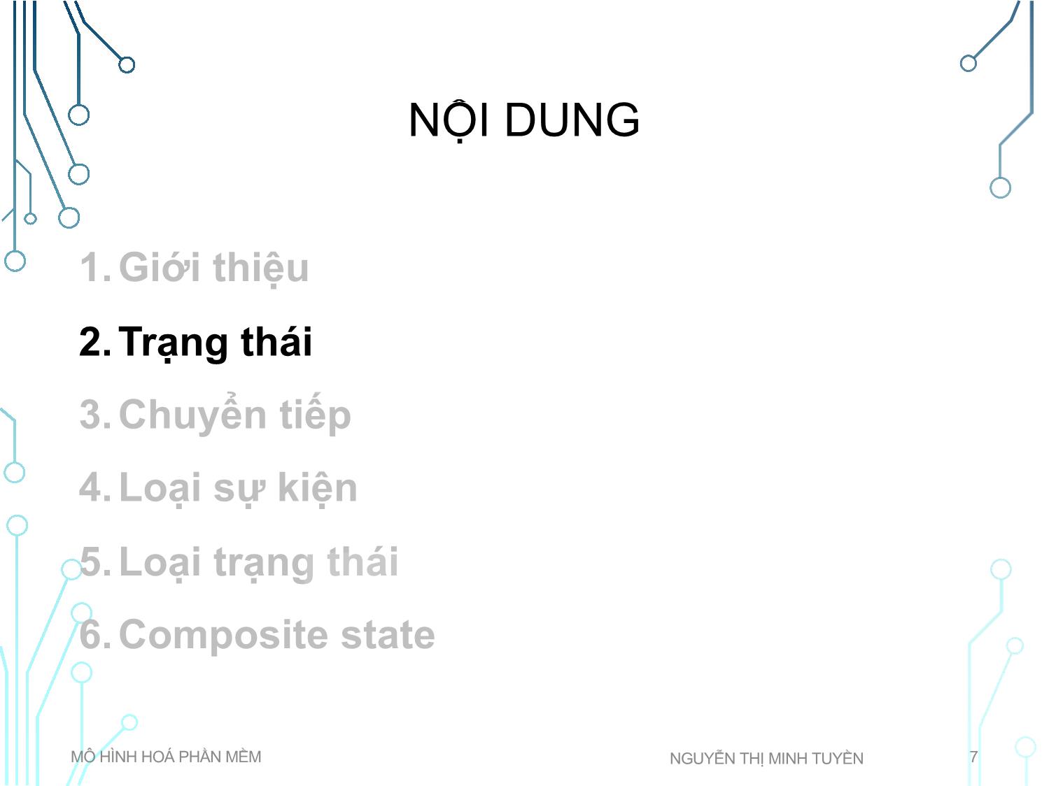 Bài giảng Mô hình hoá phần mềm - Tuần 4: State machine diagram - Nguyễn Thị Minh Tuyền trang 7