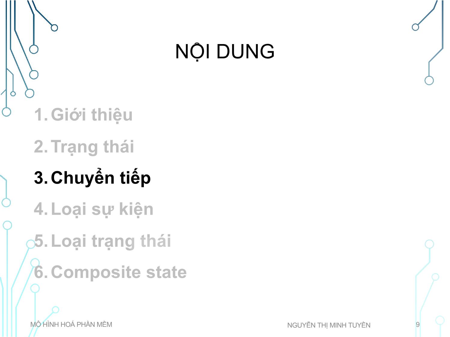 Bài giảng Mô hình hoá phần mềm - Tuần 4: State machine diagram - Nguyễn Thị Minh Tuyền trang 9