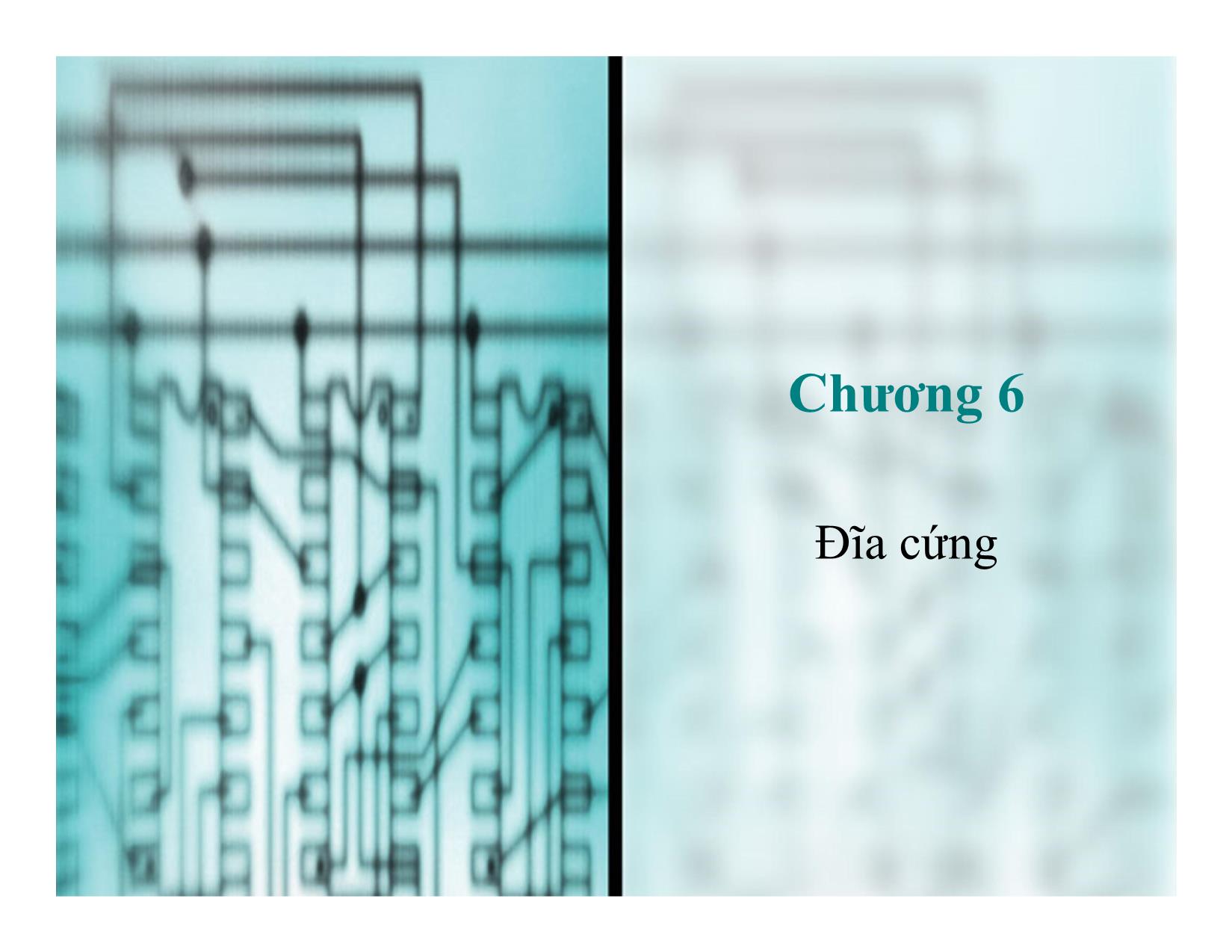 Bài giảng Kiến trúc máy tính - Chương 6: Đĩa cứng trang 1