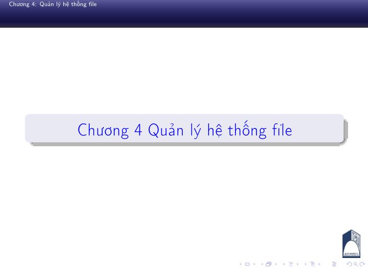 Bài giảng Nguyên lý hệ điều hành - Chương 4: Quản lý hệ thống file - Phan Đăng Hải trang 2