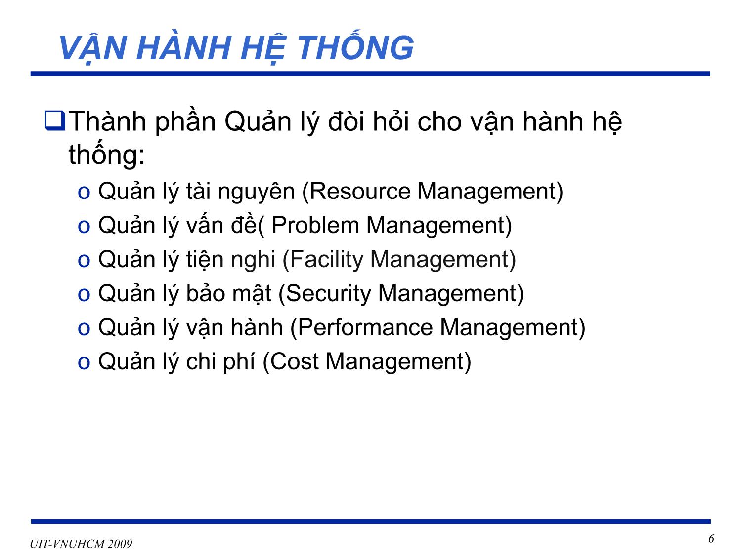 Bài giảng Phát triển vận hành bảo trì phần mềm - Chương 1: Vận hành và bảo trì hệ thống - Nguyễn Thị Thanh Trúc trang 6