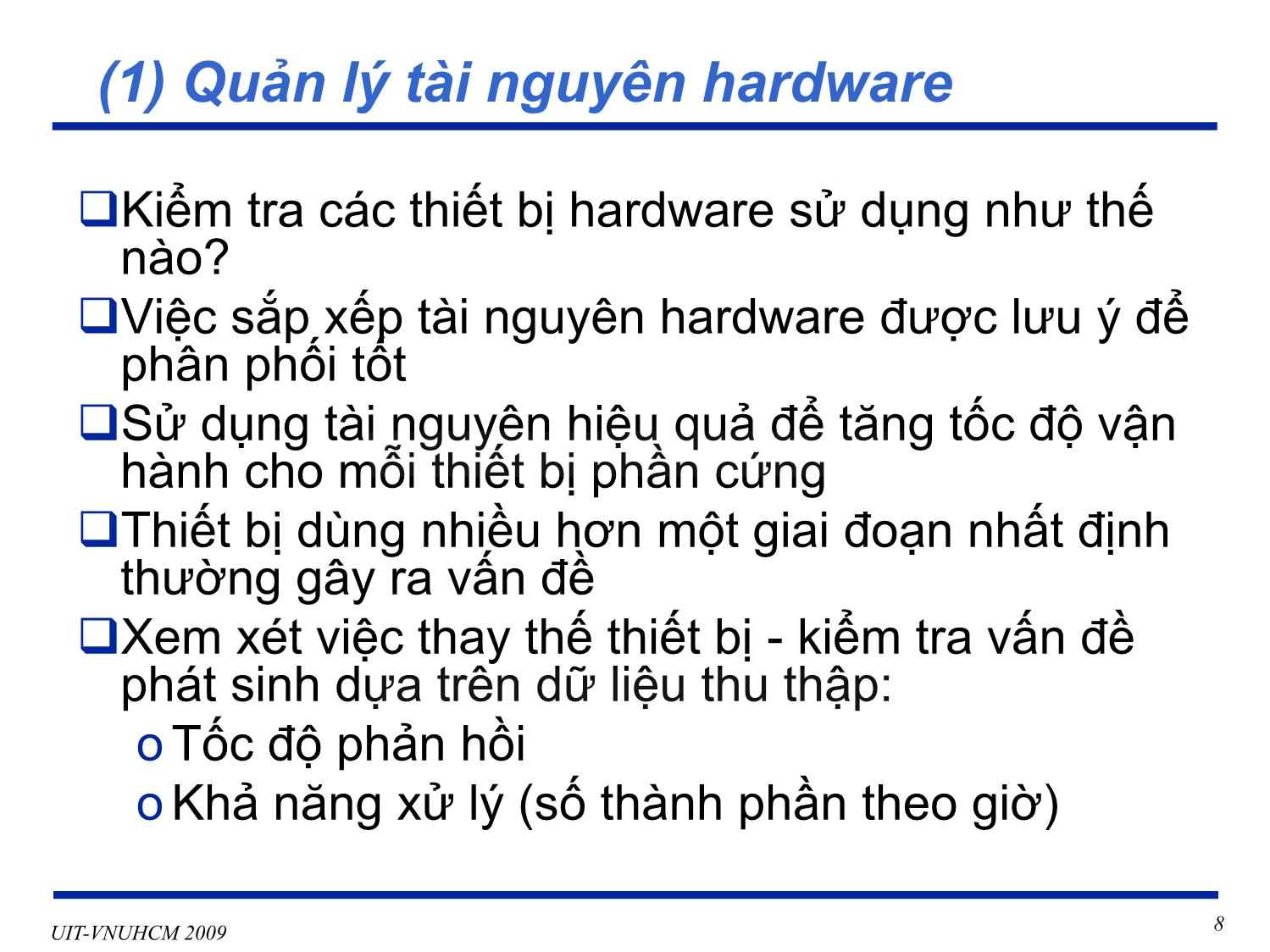 Bài giảng Phát triển vận hành bảo trì phần mềm - Chương 1: Vận hành và bảo trì hệ thống - Nguyễn Thị Thanh Trúc trang 8
