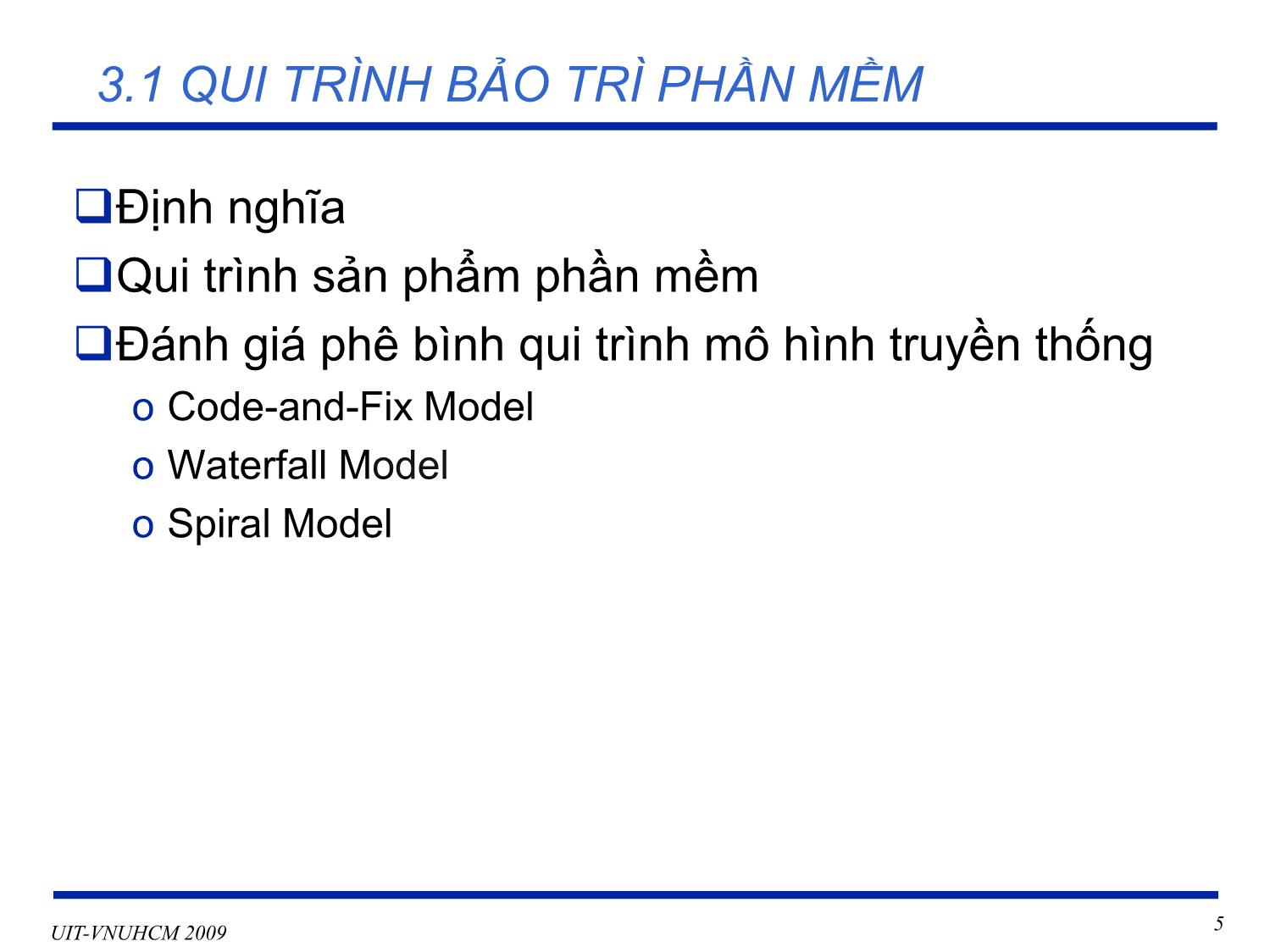 Bài giảng Phát triển vận hành bảo trì phần mềm - Chương 3: Qui trình và mô hình bảo trì phần mềm - Nguyễn Thị Thanh Trúc trang 5