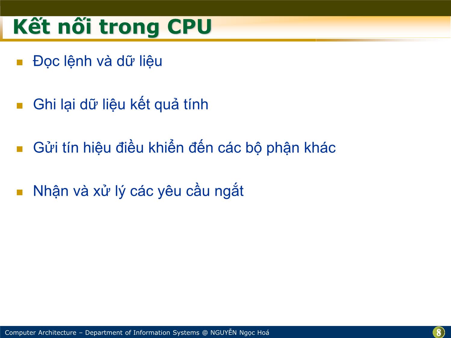 Bài giảng Kiến trúc máy tính - Chương: Hệ thống liên kết trong - Nguyễn Ngọc Hóa trang 8