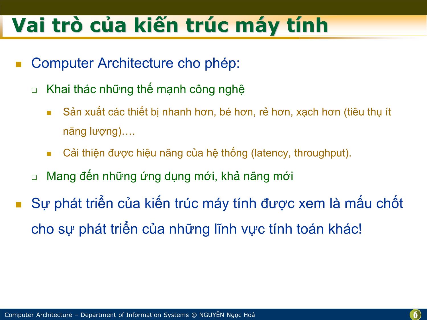 Bài giảng Kiến trúc máy tính - Chương: Nhập môn - Nguyễn Ngọc Hóa trang 6